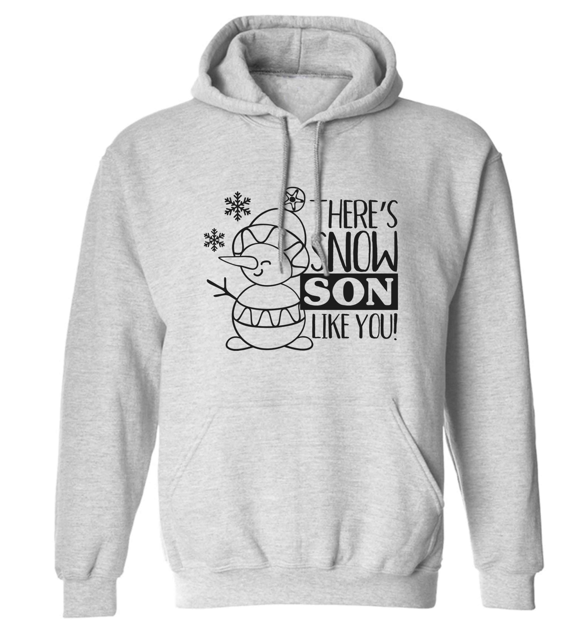 There's snow son like you adults unisex grey hoodie 2XL