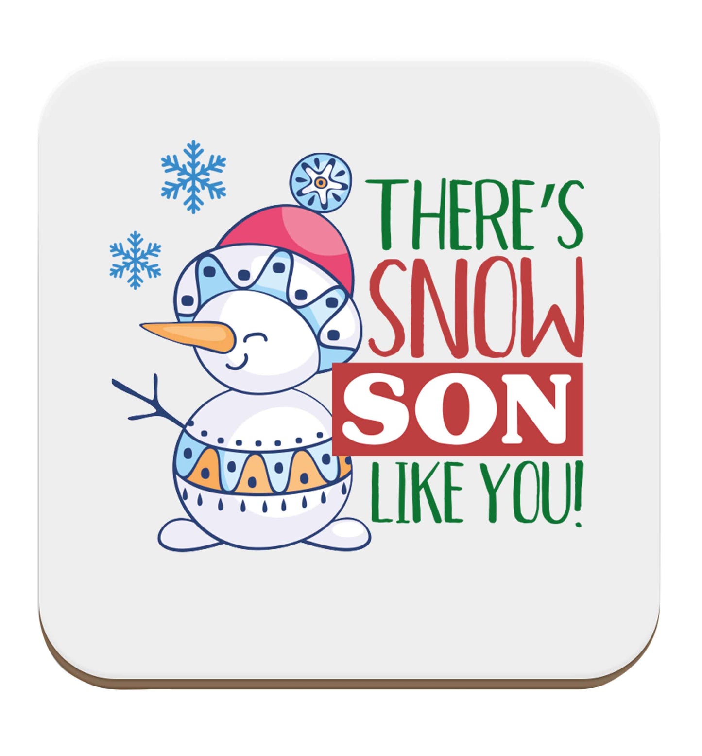 There's snow son like you set of four coasters
