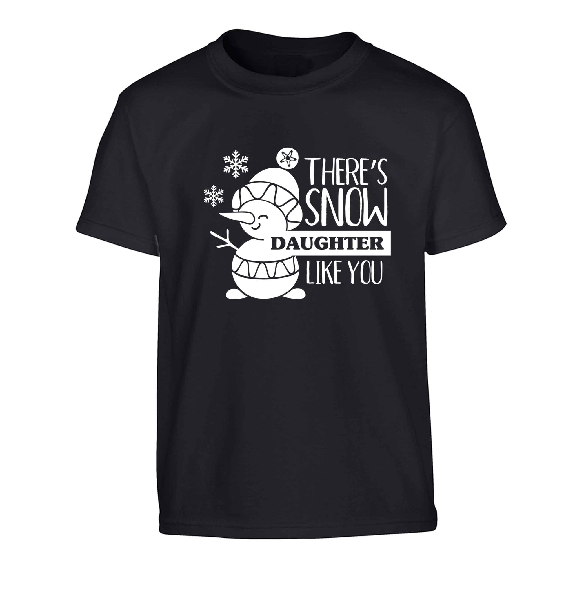 There's snow daughter like you Children's black Tshirt 12-13 Years