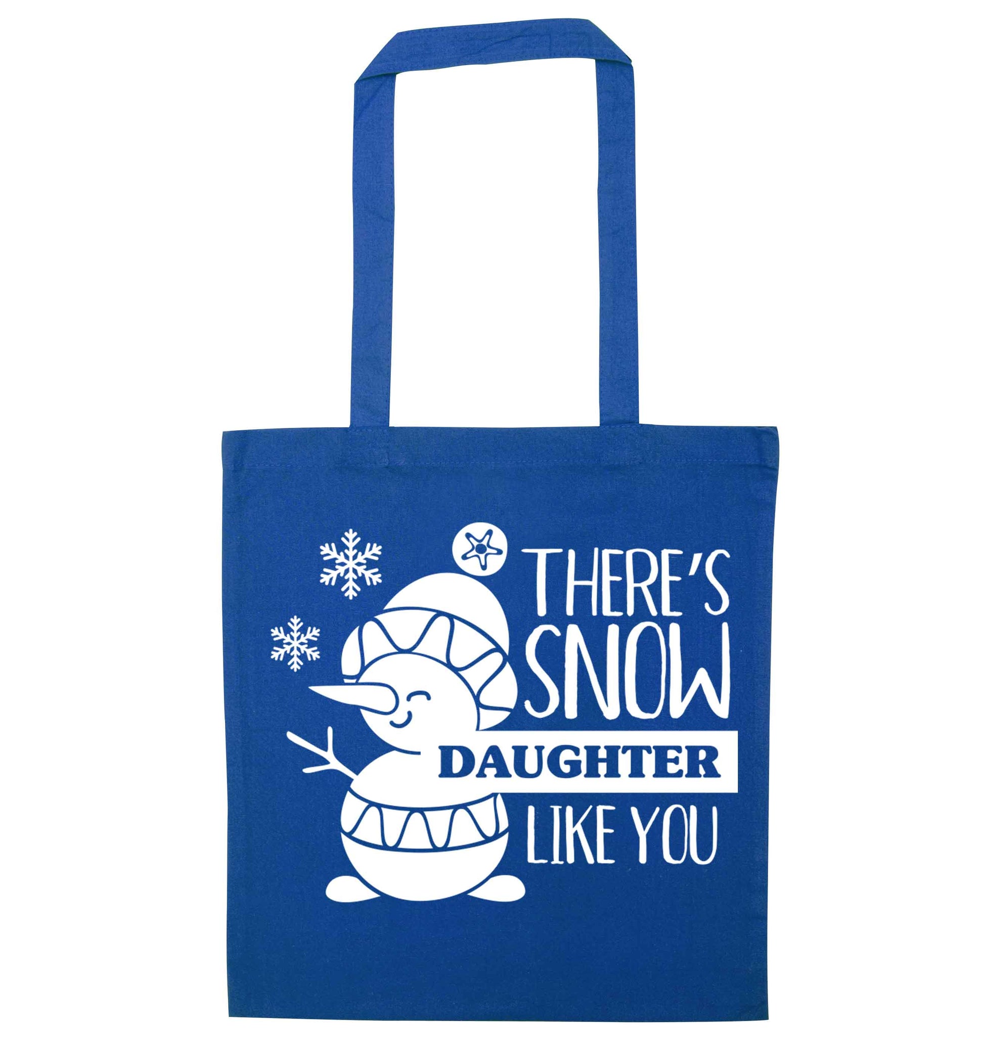 There's snow daughter like you blue tote bag