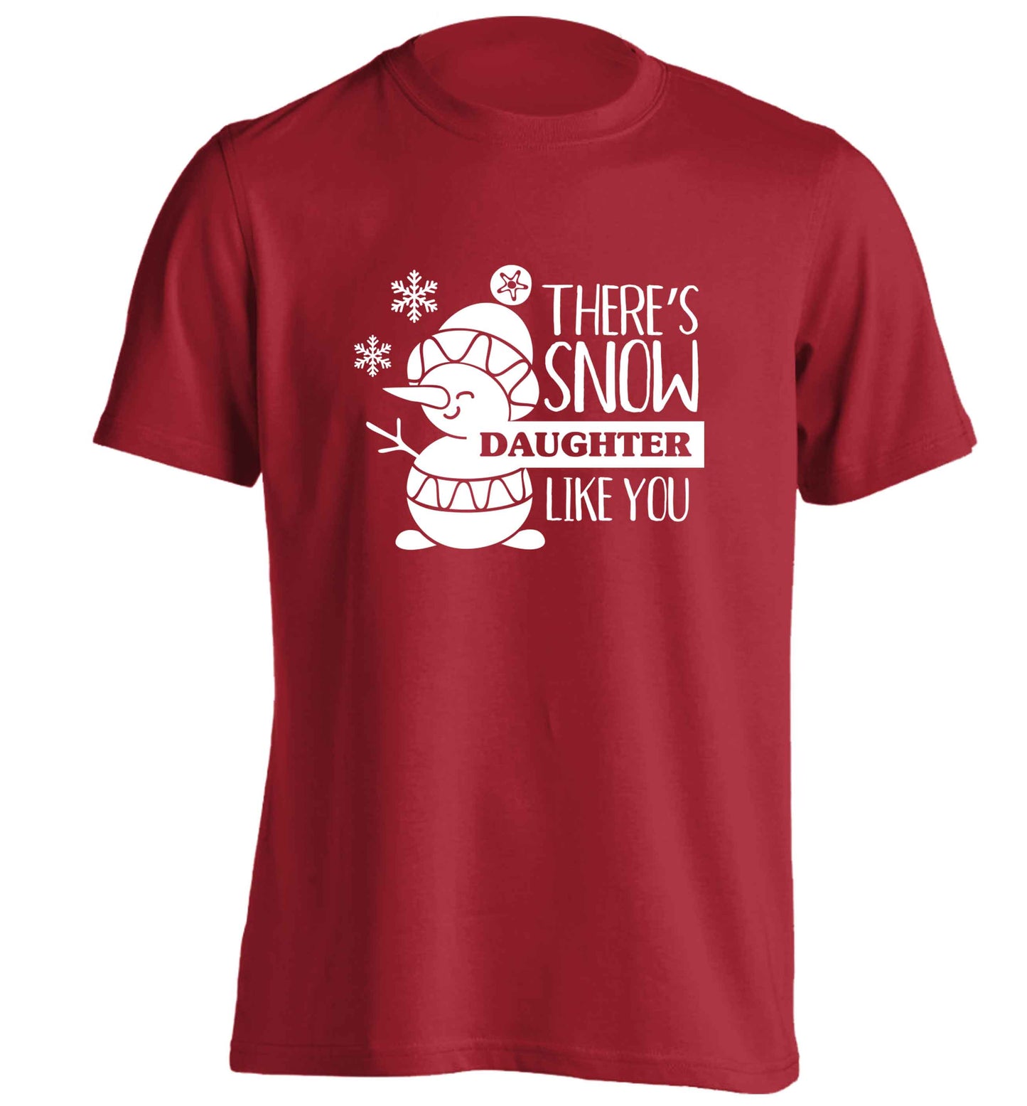 There's snow daughter like you adults unisex red Tshirt 2XL