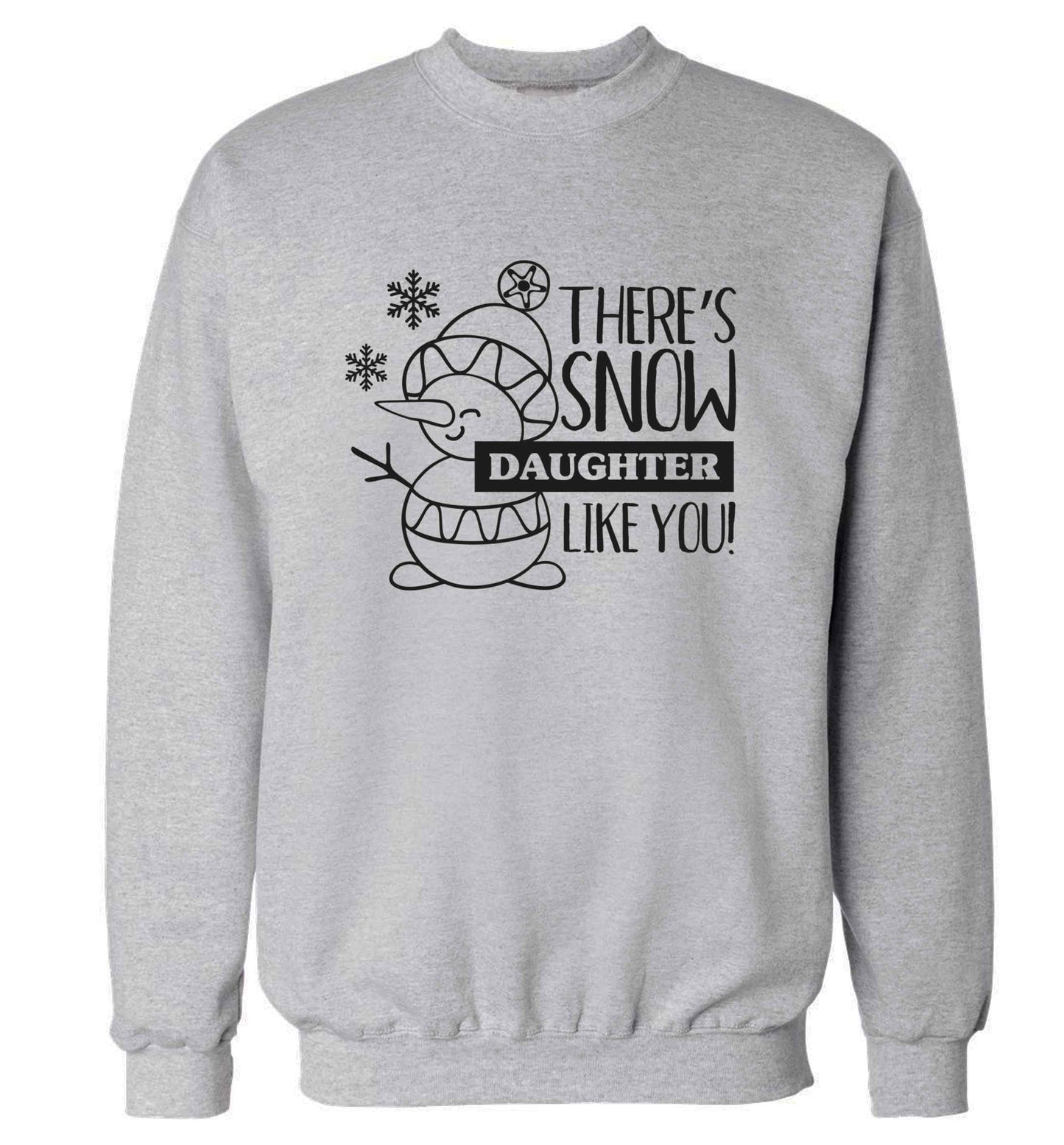 There's snow daughter like you adult's unisex grey sweater 2XL