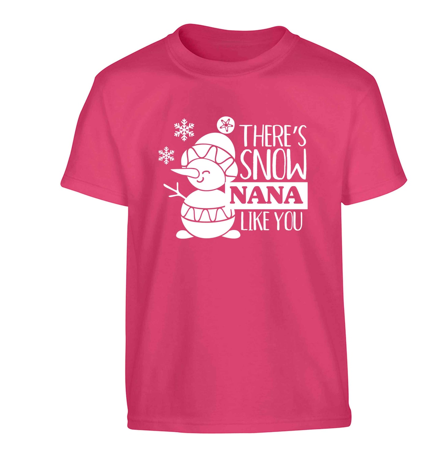 There's snow nana like you Children's pink Tshirt 12-13 Years