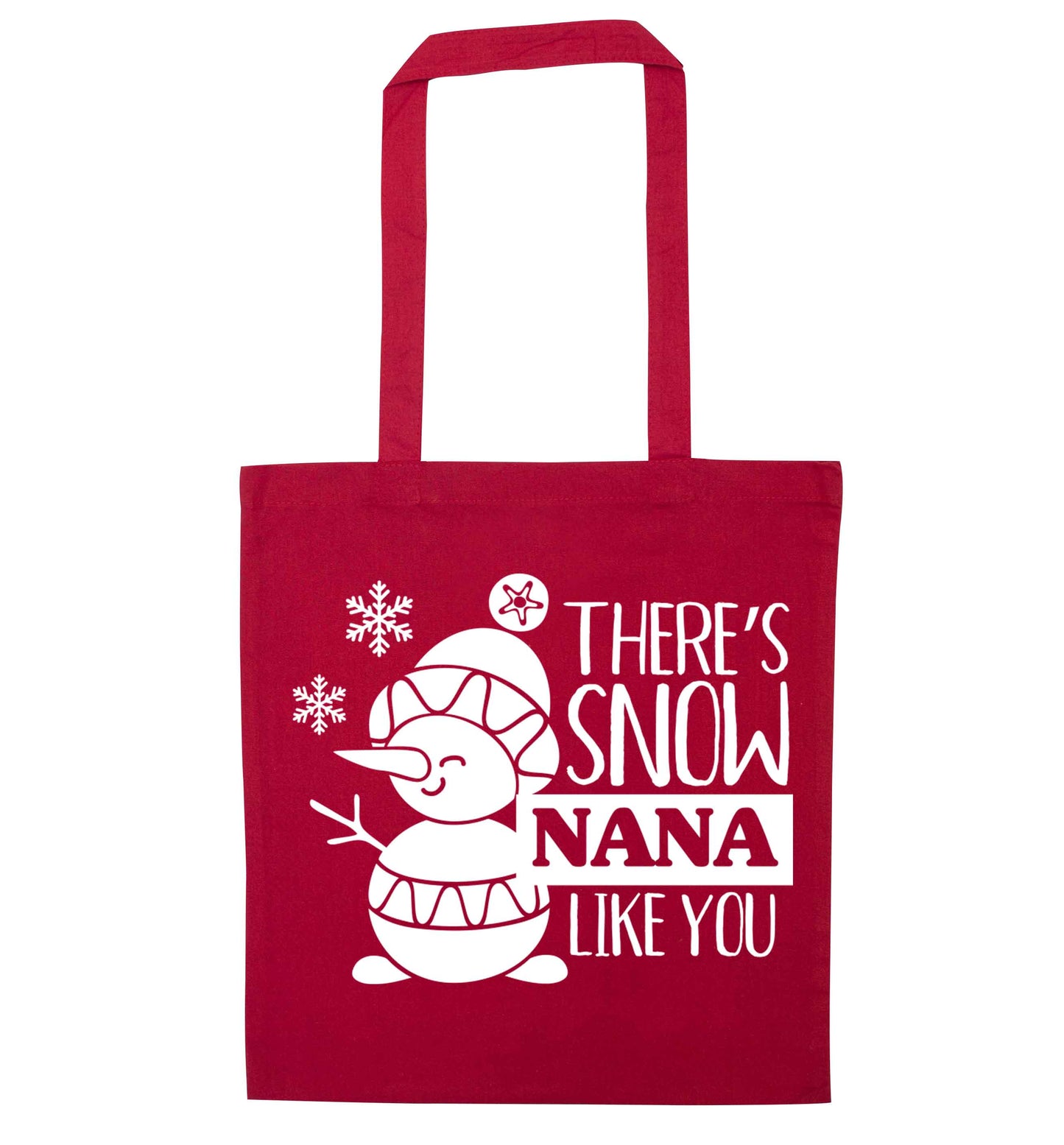 There's snow nana like you red tote bag