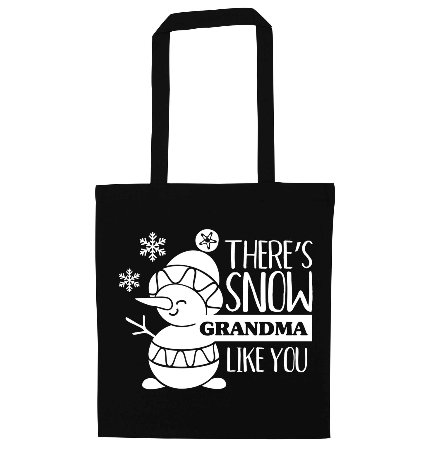 There's snow grandma like you black tote bag
