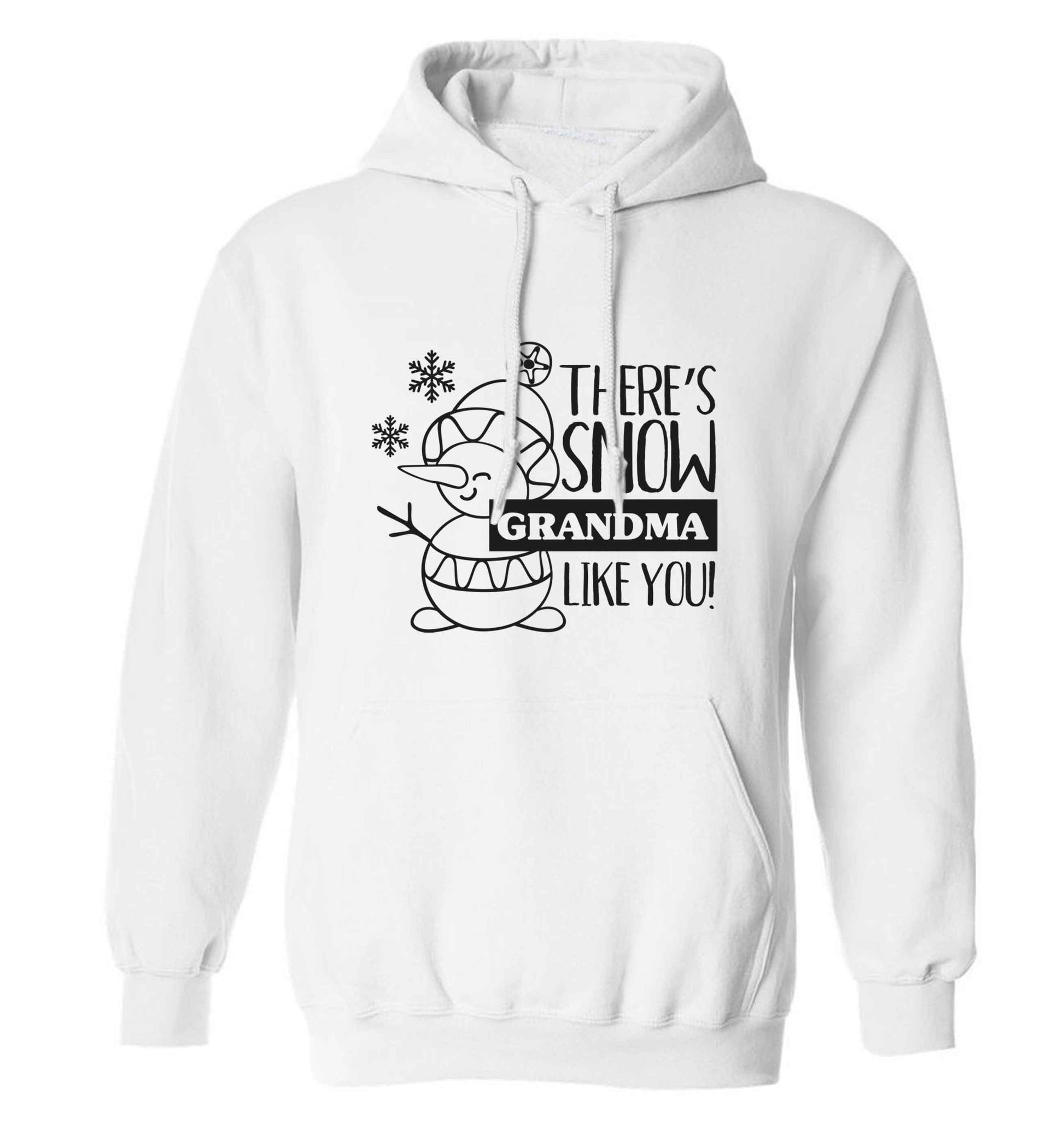 There's snow grandma like you adults unisex white hoodie 2XL