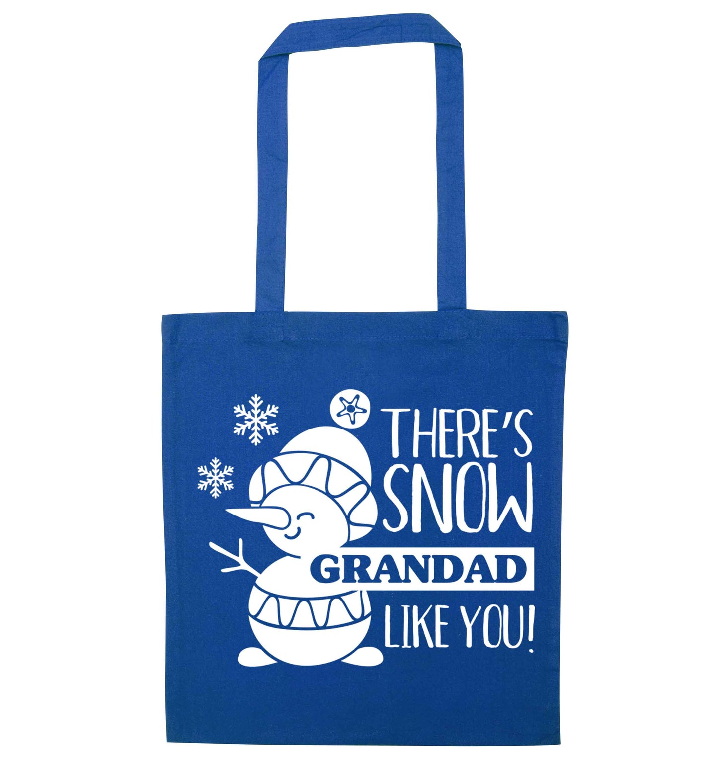 There's snow grandad like you blue tote bag
