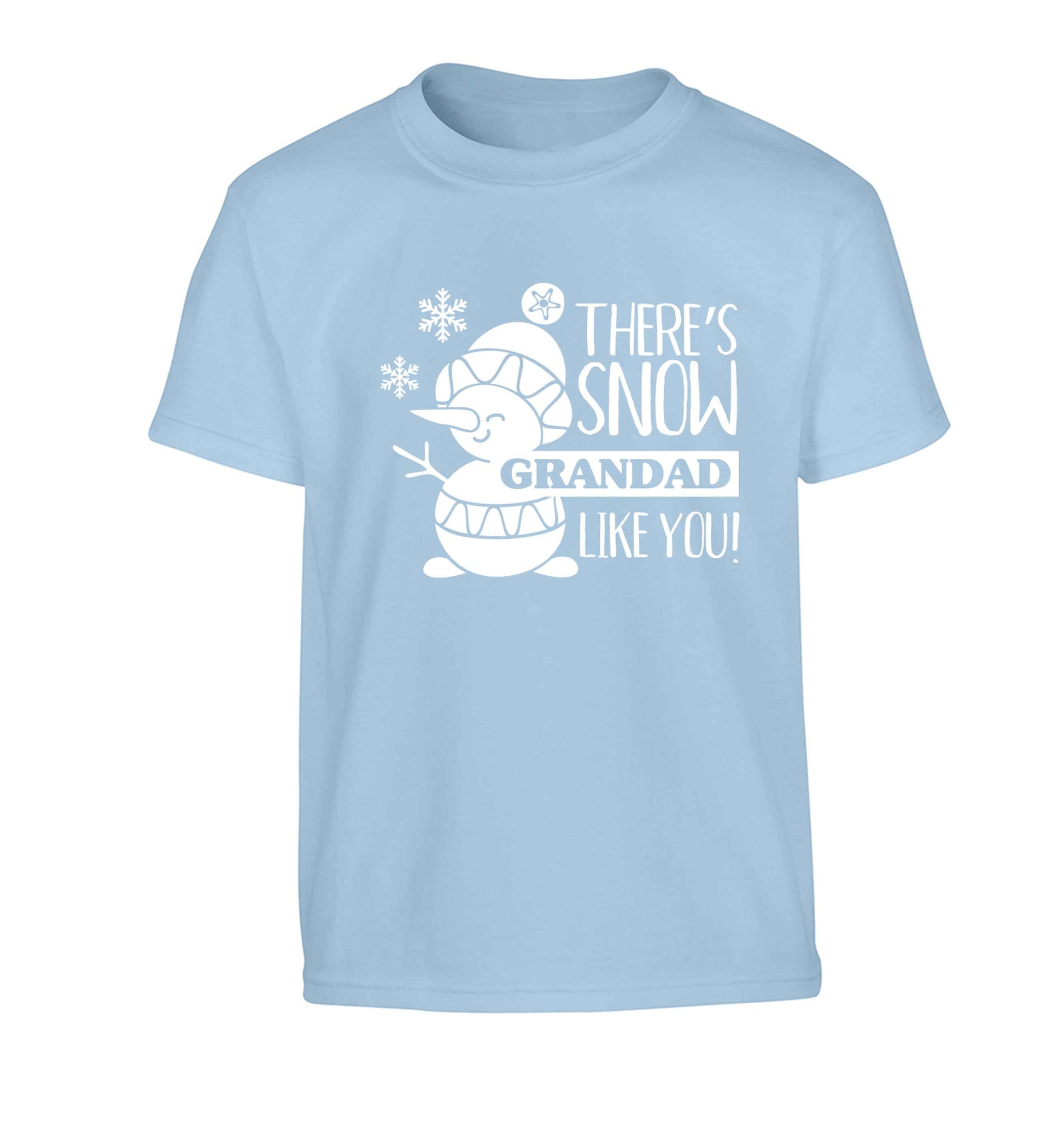 There's snow grandad like you Children's light blue Tshirt 12-13 Years