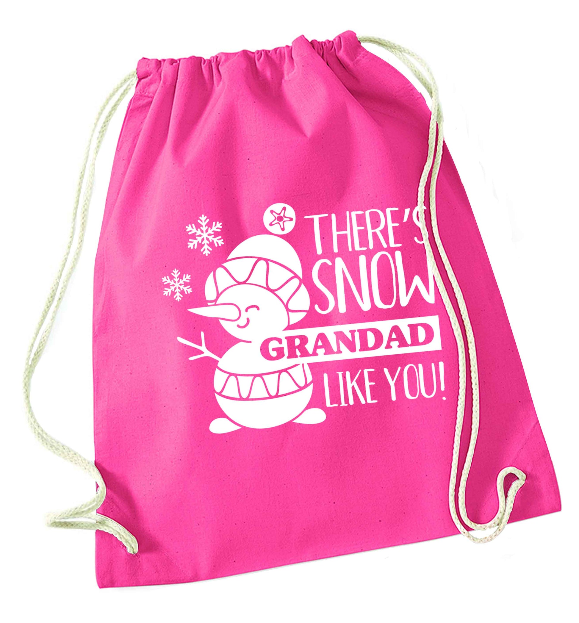 There's snow grandad like you pink drawstring bag