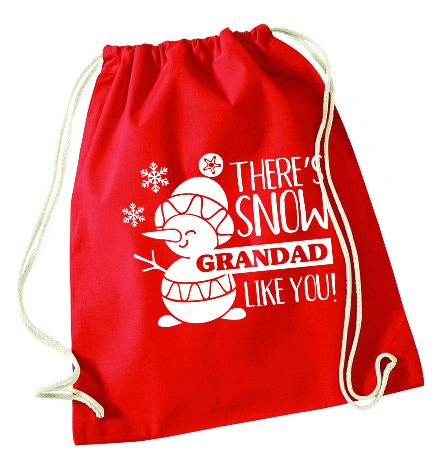 There's snow grandad like you red drawstring bag 