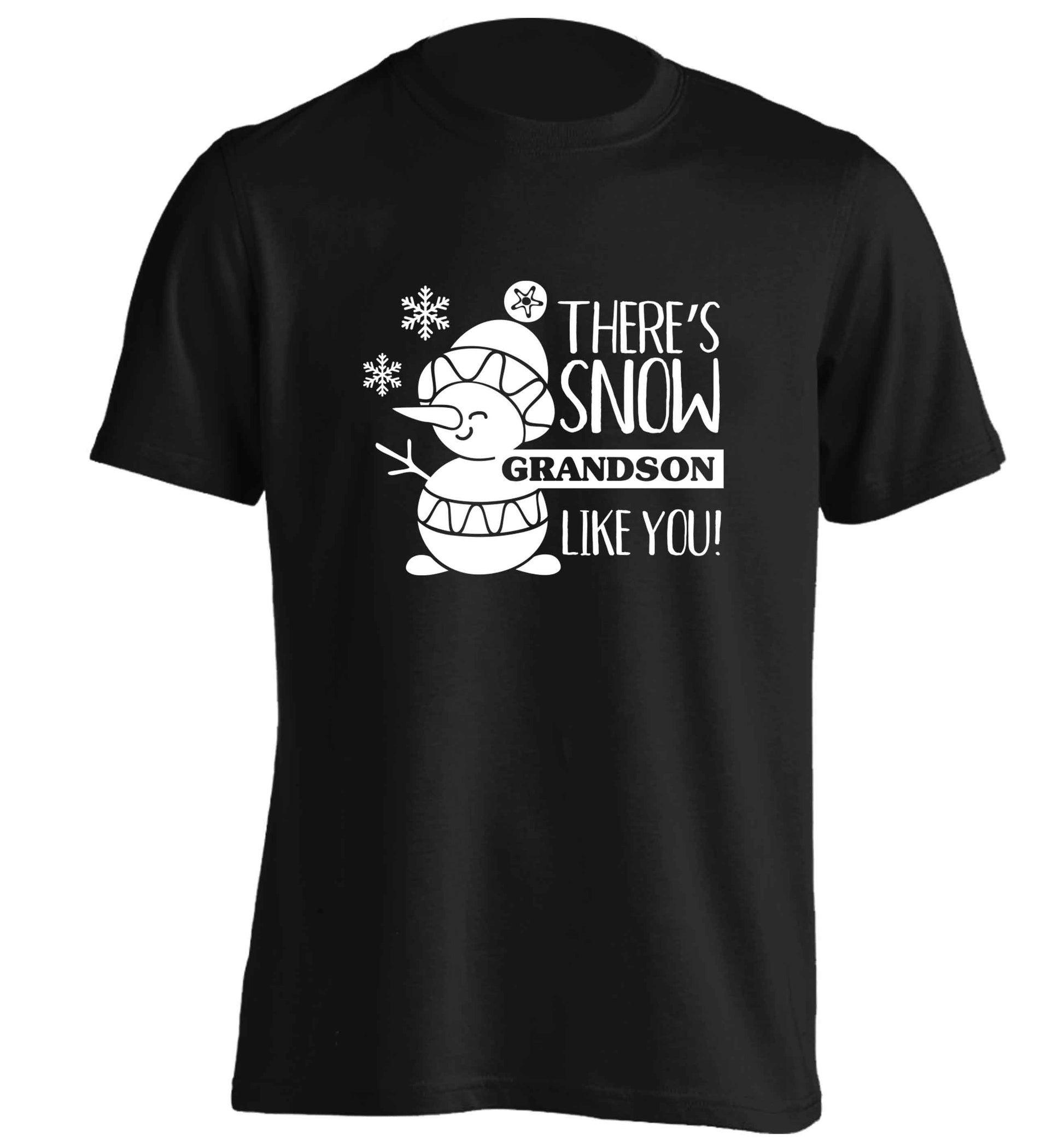 There's snow grandson like you adults unisex black Tshirt 2XL
