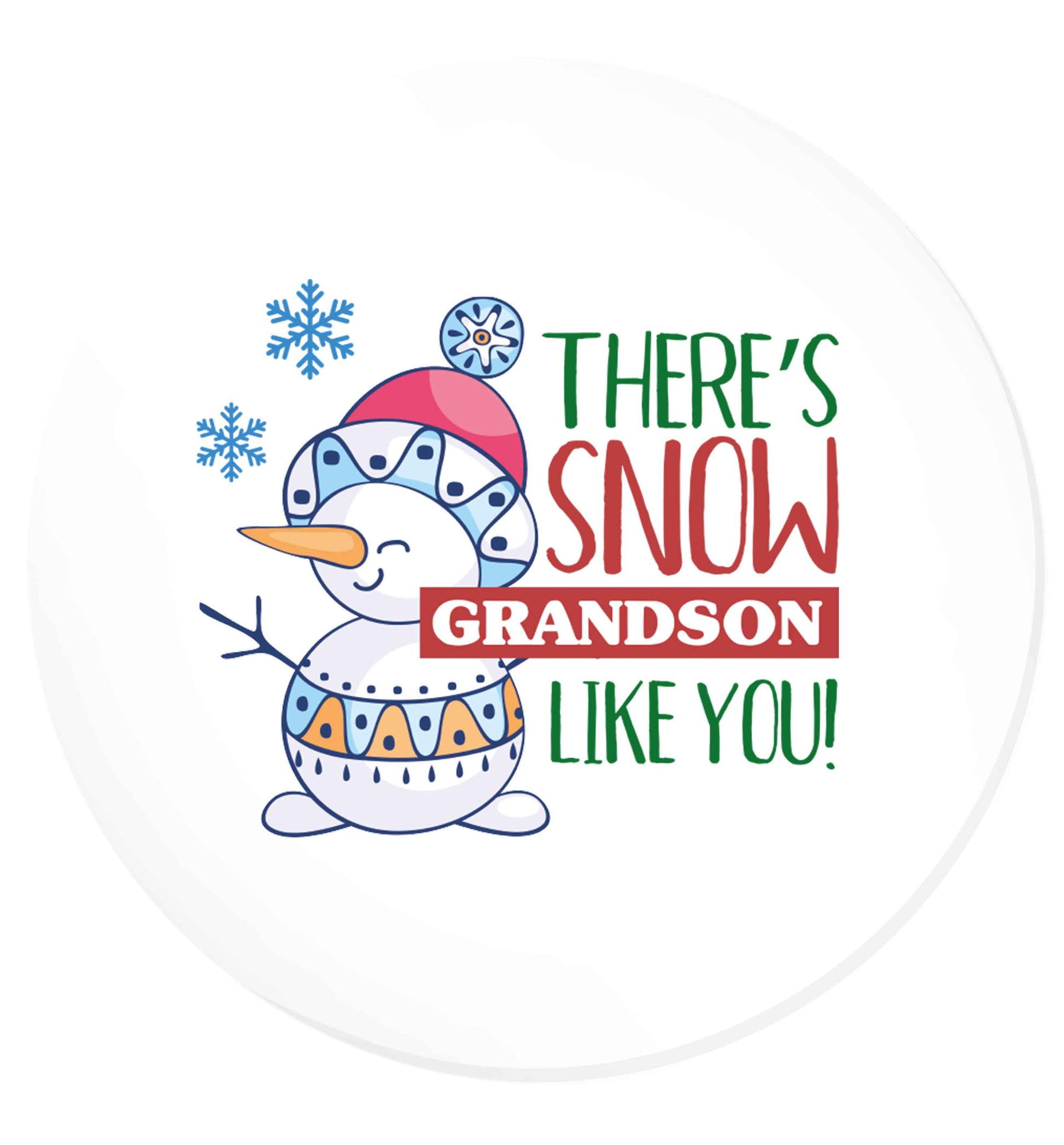 There's snow grandson like you | Magnet