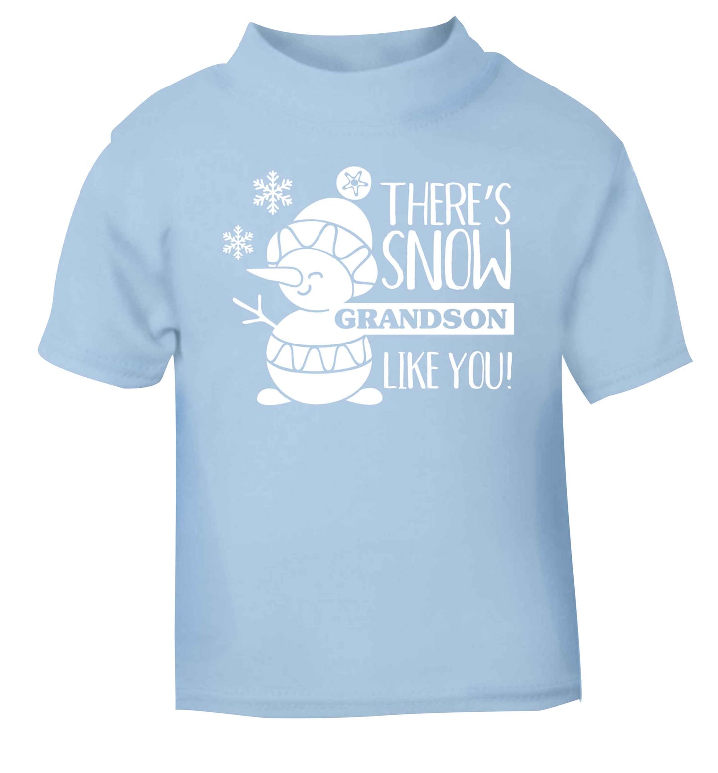 There's snow grandson like you light blue baby toddler Tshirt 2 Years