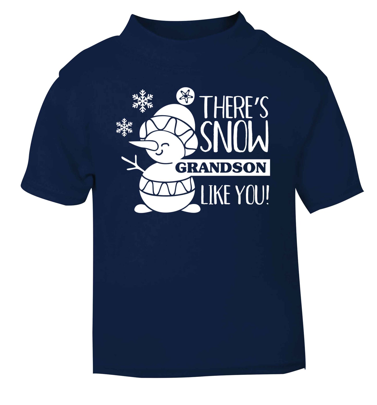 There's snow grandson like you navy baby toddler Tshirt 2 Years