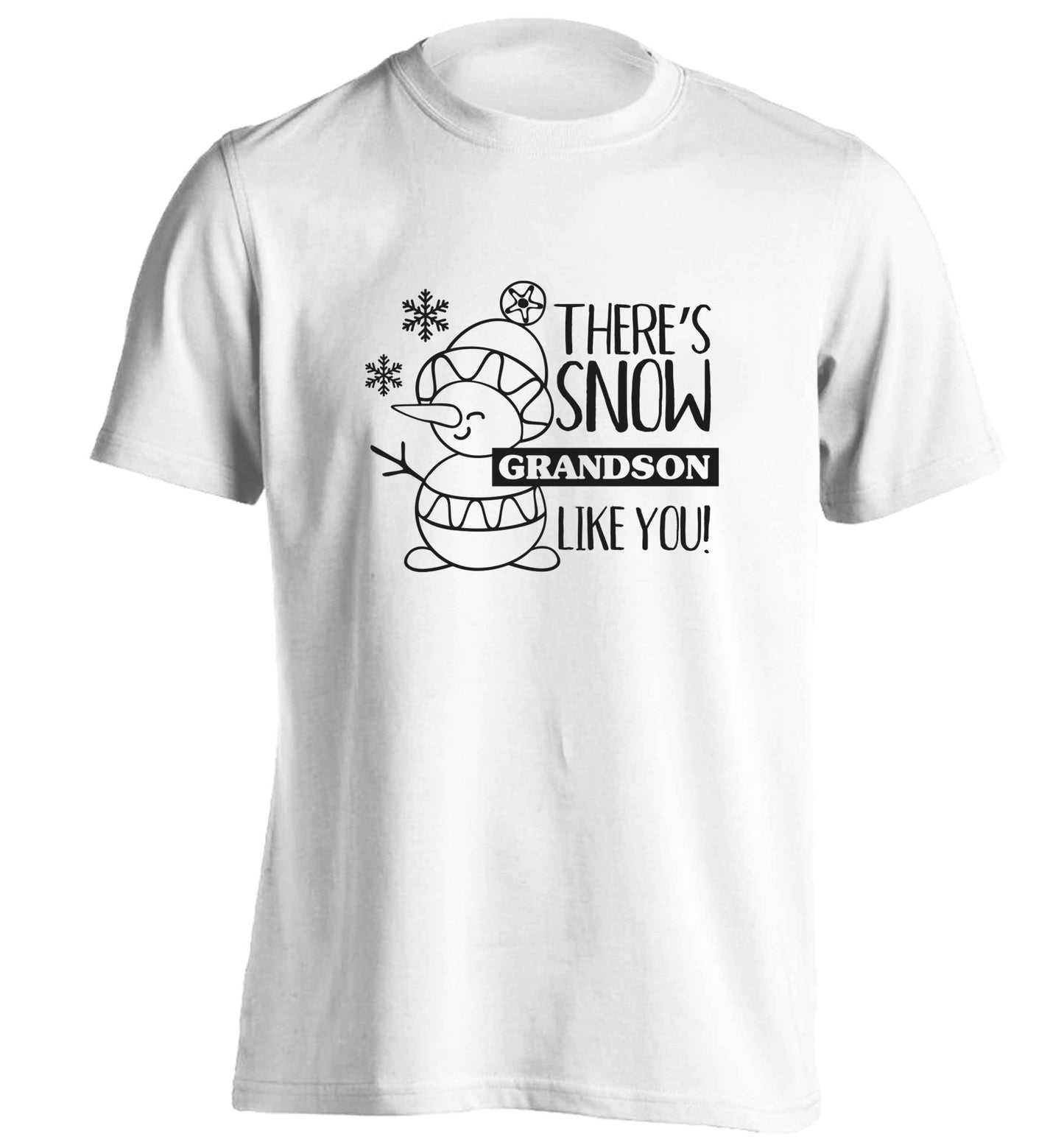 There's snow grandson like you adults unisex white Tshirt 2XL