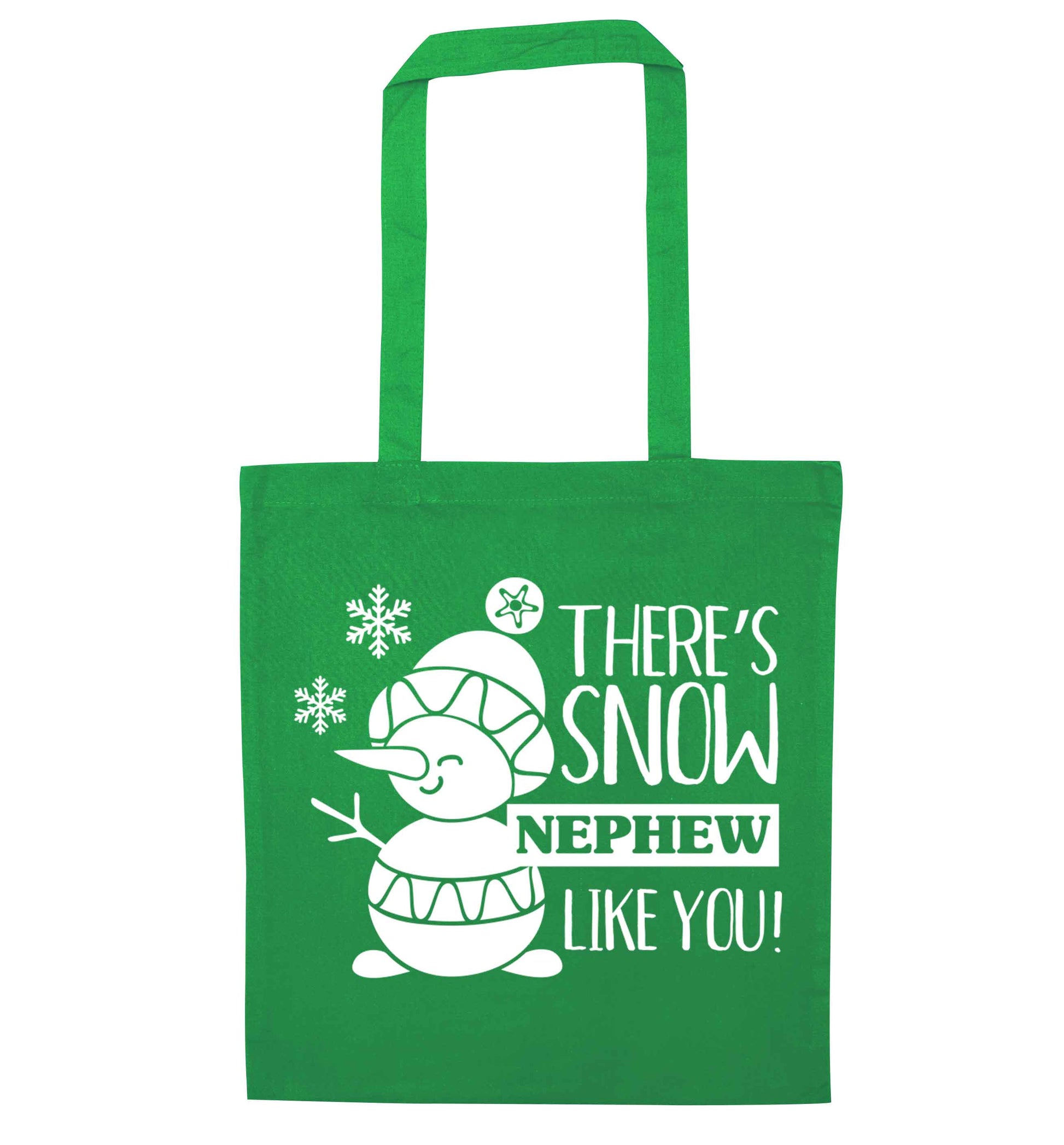 There's snow nephew like you green tote bag