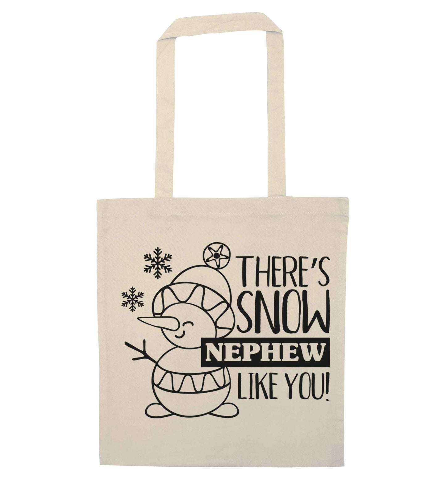 There's snow nephew like you natural tote bag