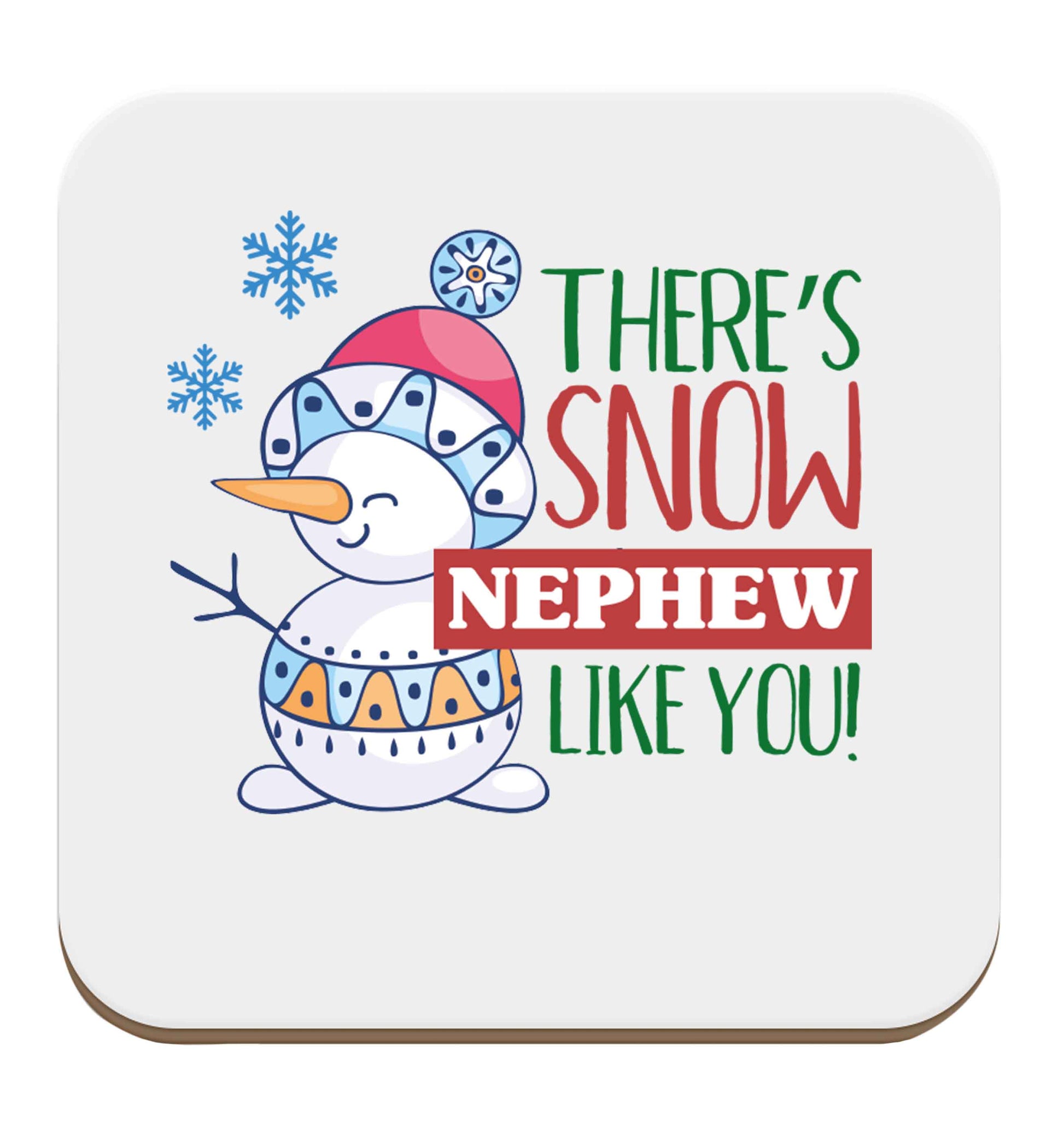 There's snow nephew like you set of four coasters