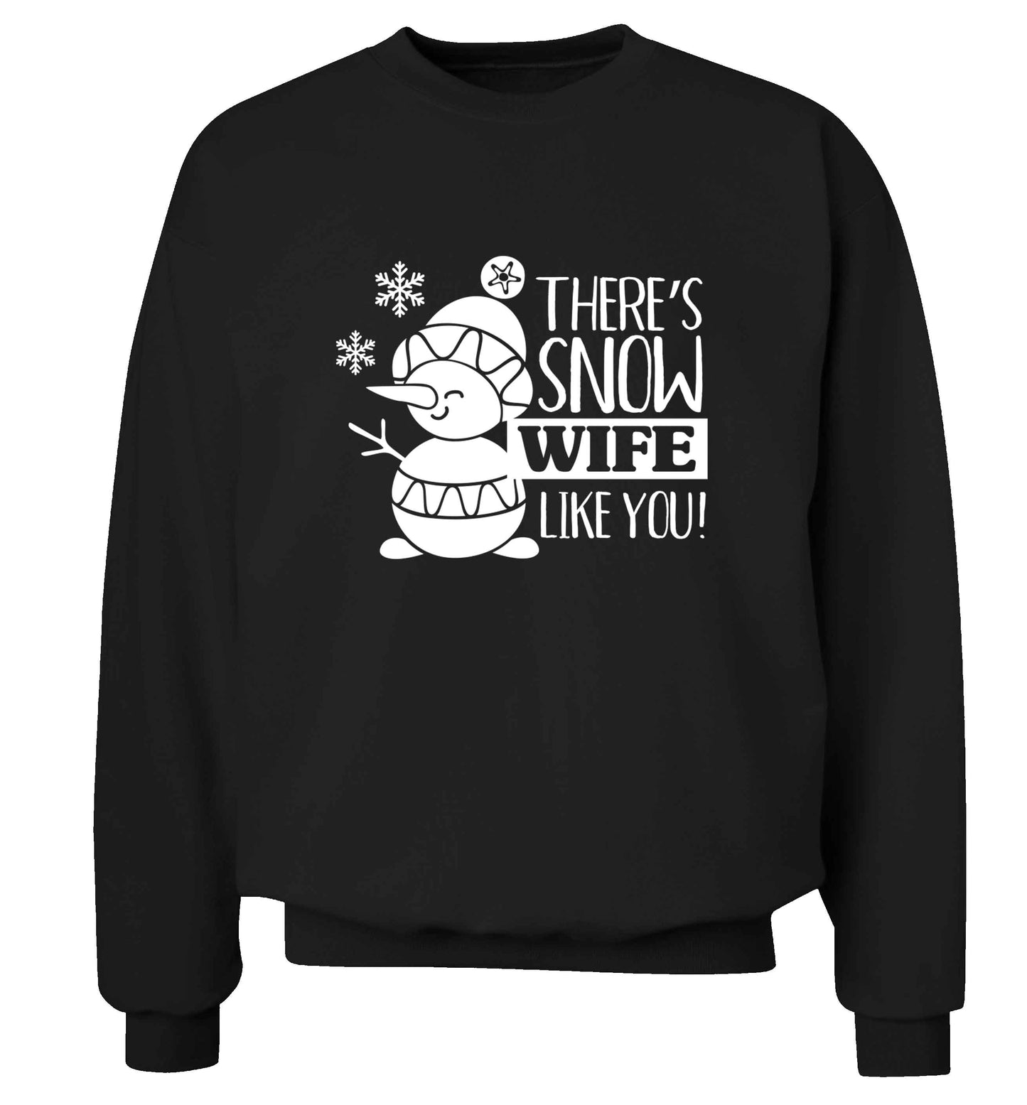 There's snow wife like you adult's unisex black sweater 2XL