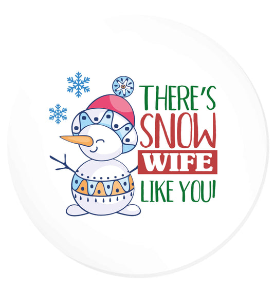 There's snow wife like you | Magnet