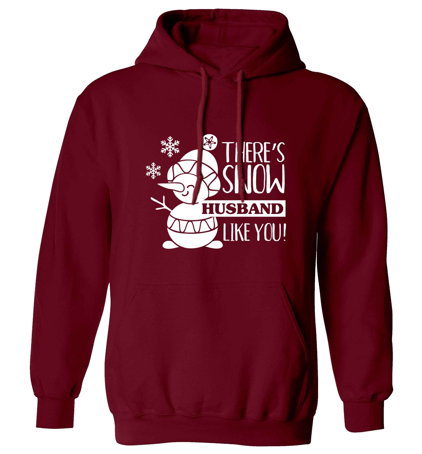There's snow husband like you adults unisex maroon hoodie 2XL