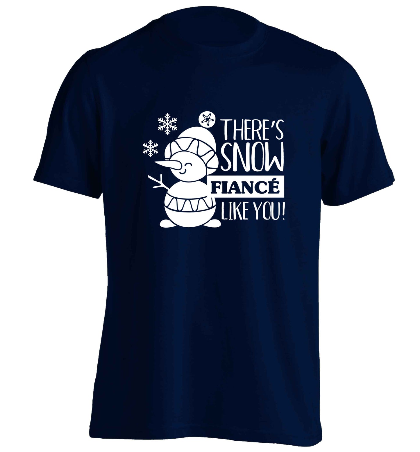 There's snow fiance like you adults unisex navy Tshirt 2XL