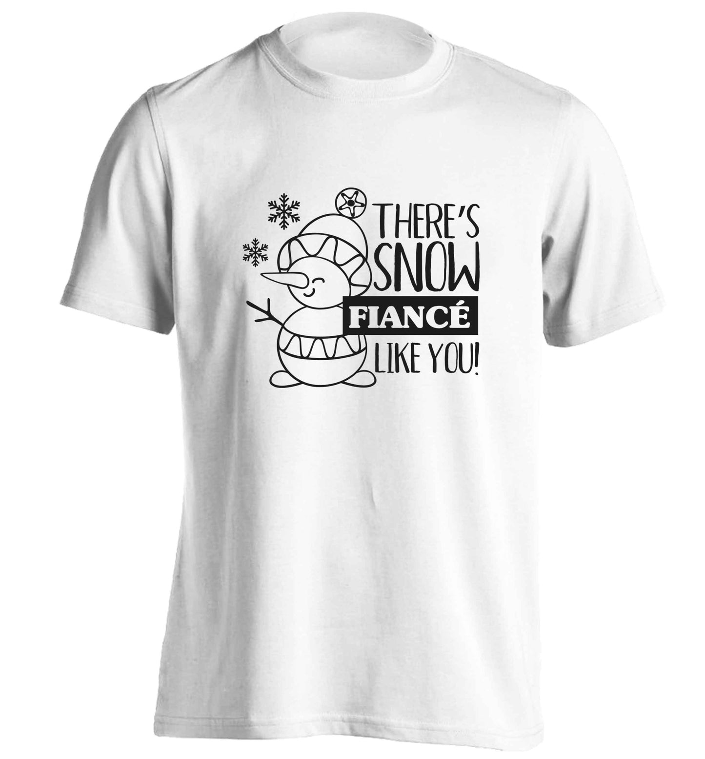 There's snow fiance like you adults unisex white Tshirt 2XL