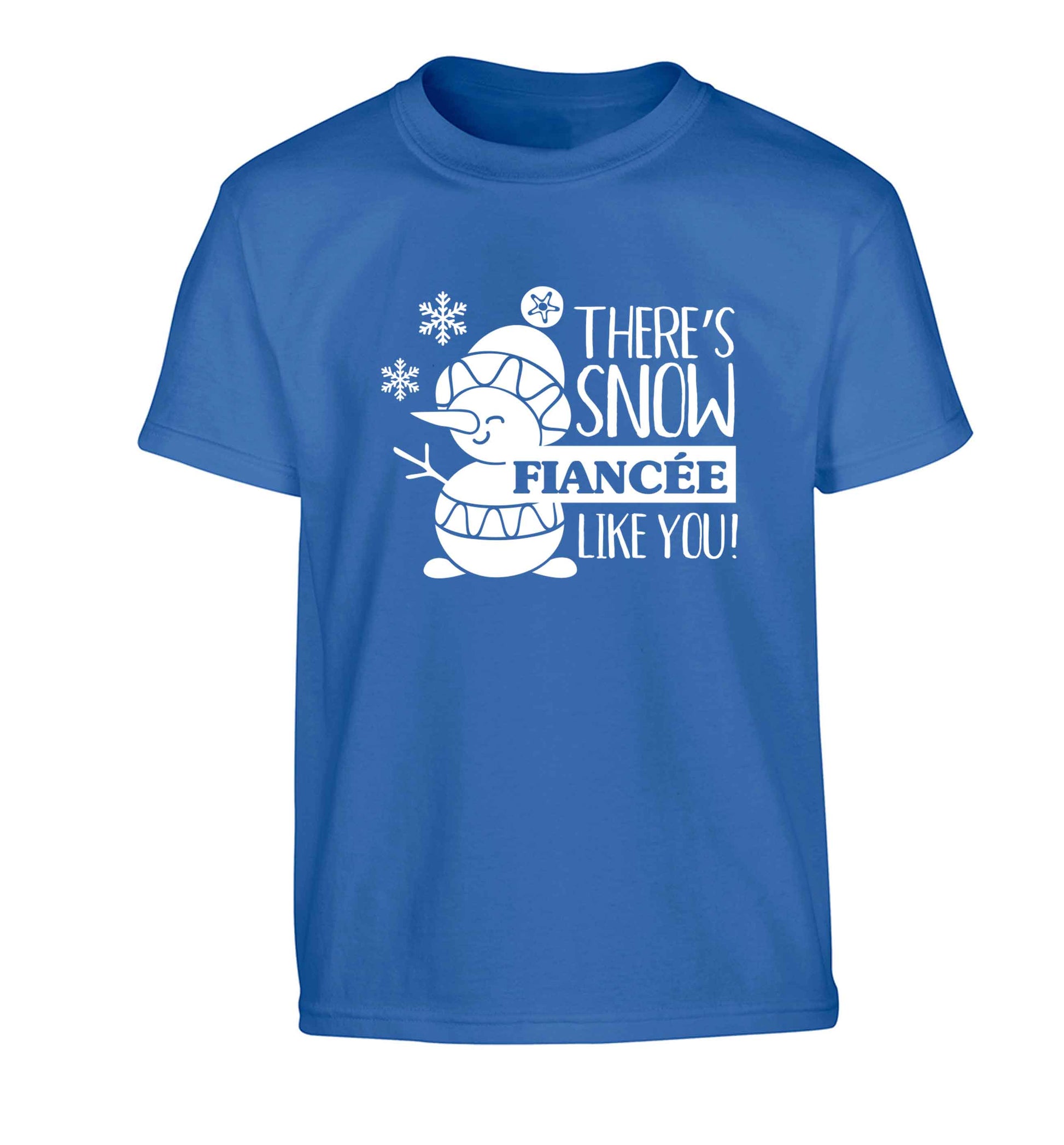 There's snow fiancee like you Children's blue Tshirt 12-13 Years