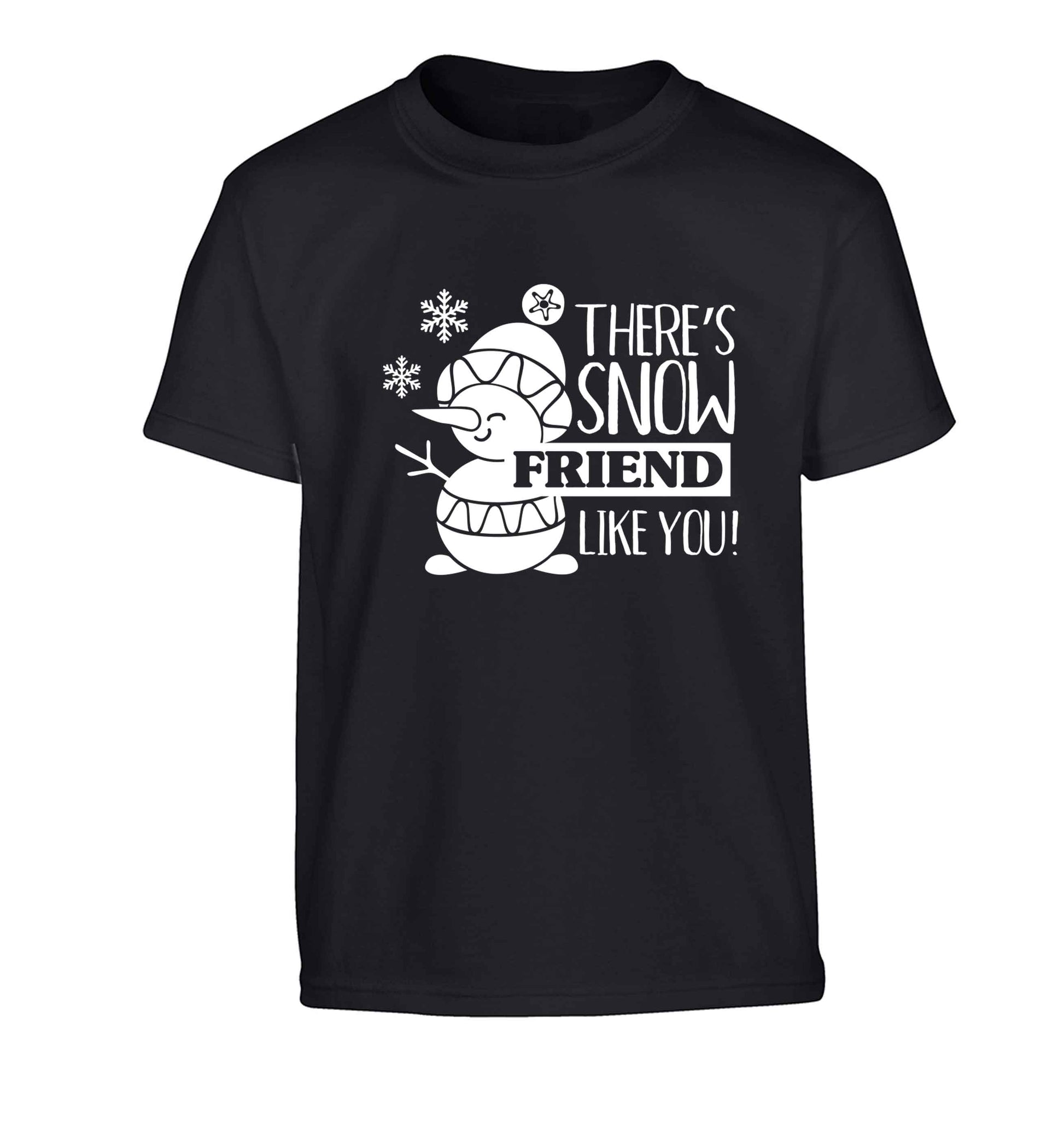 There's snow friend like you Children's black Tshirt 12-13 Years