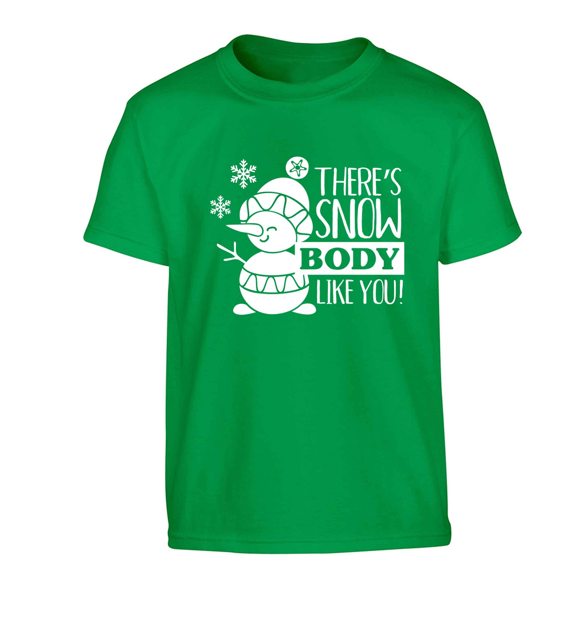 There's snow body like you Children's green Tshirt 12-13 Years