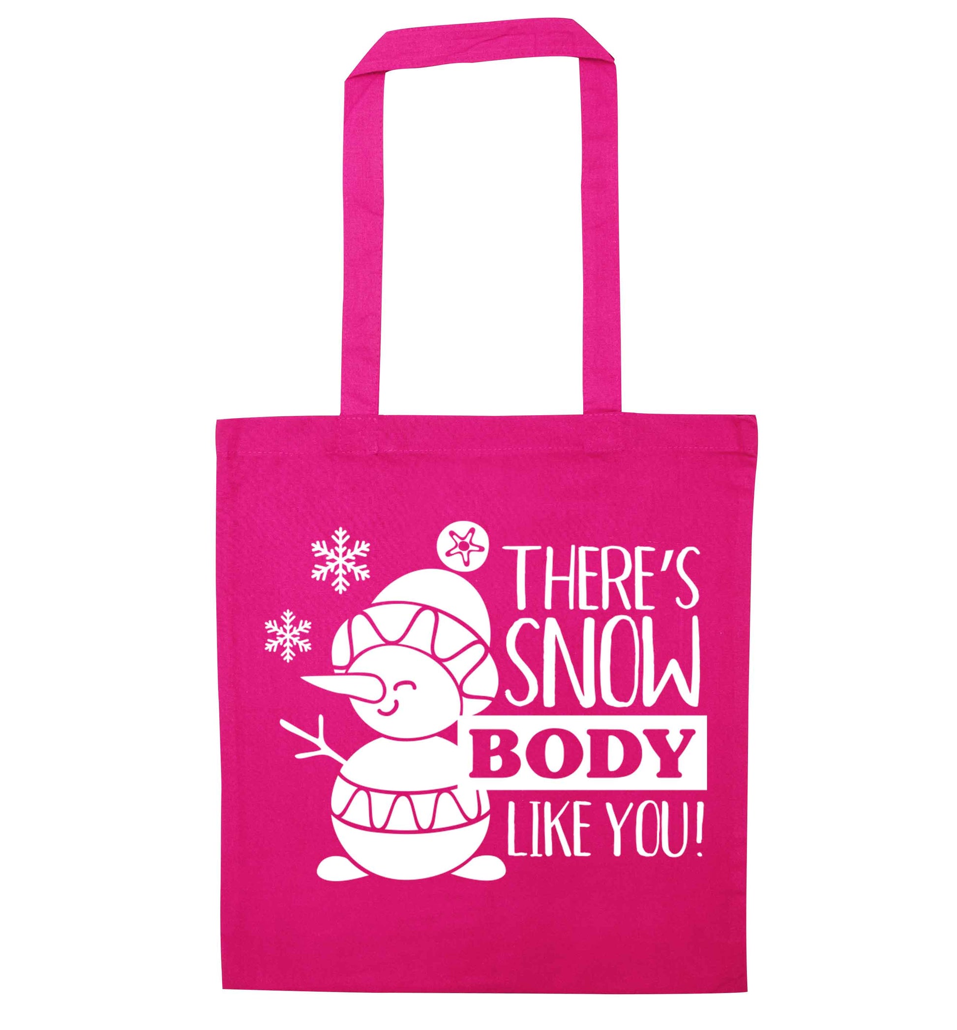 There's snow body like you pink tote bag