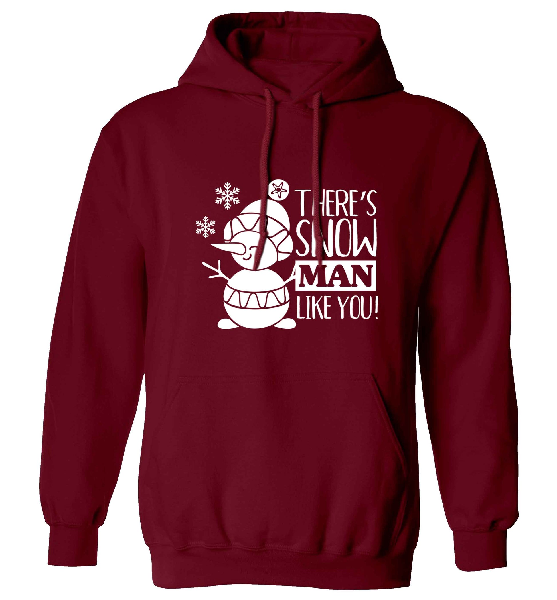 There's snow man like you adults unisex maroon hoodie 2XL