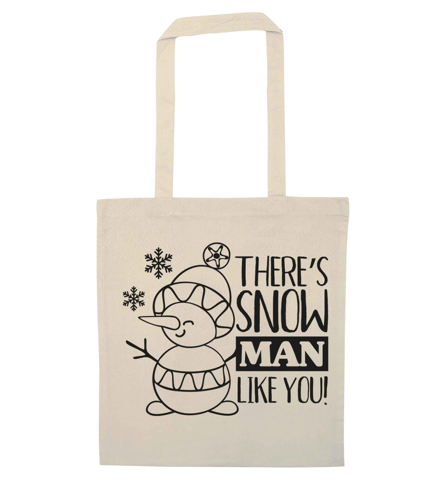 There's snow man like you natural tote bag