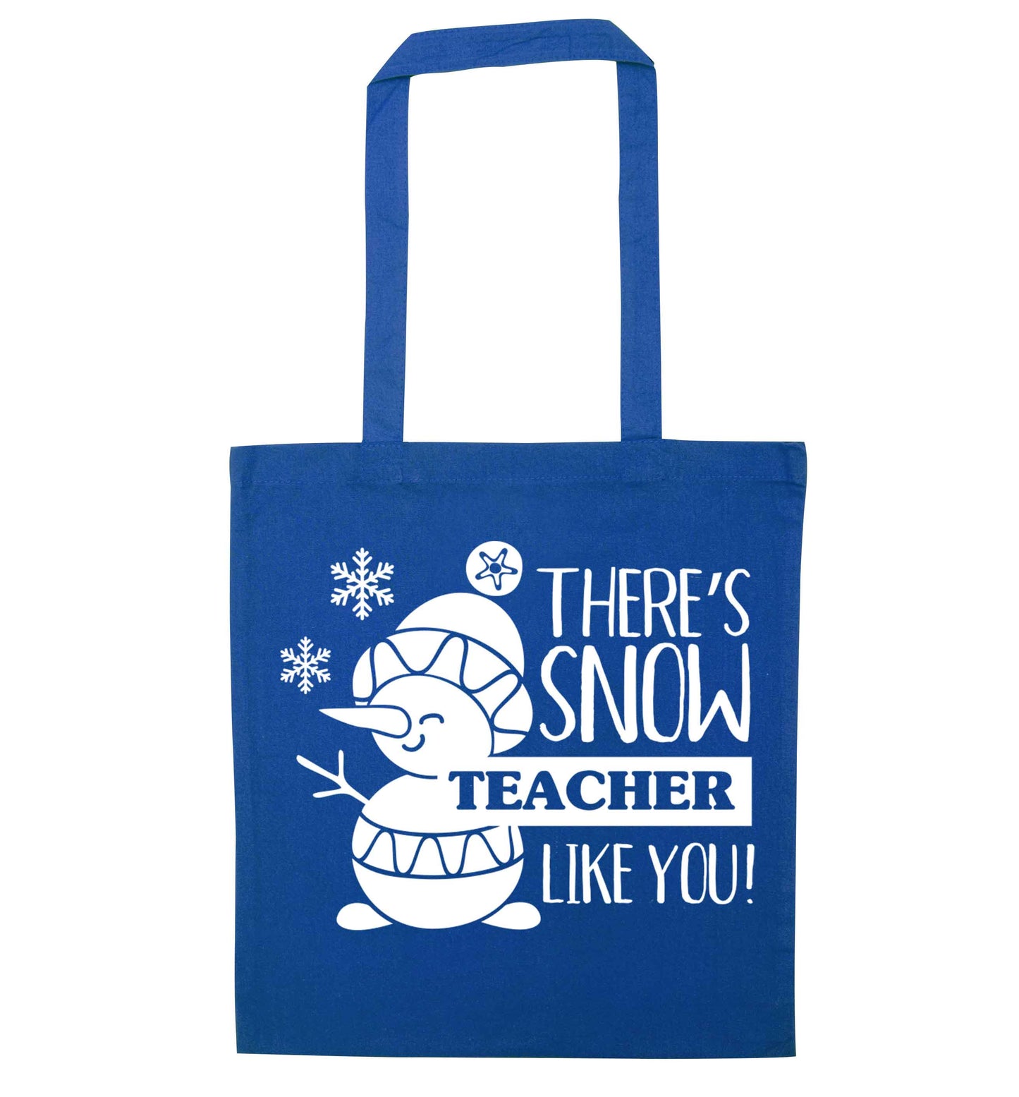 There's snow teacher like you blue tote bag