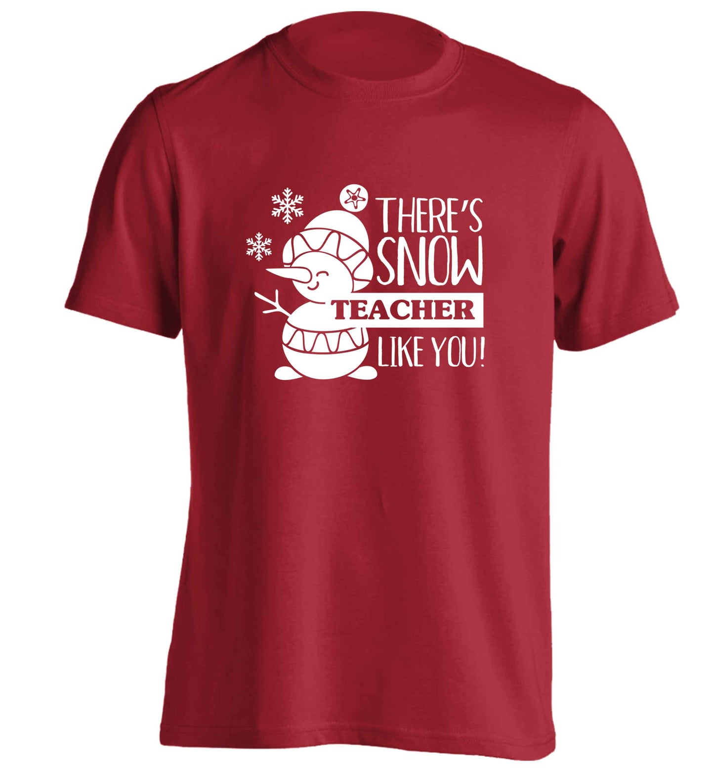 There's snow teacher like you adults unisex red Tshirt 2XL