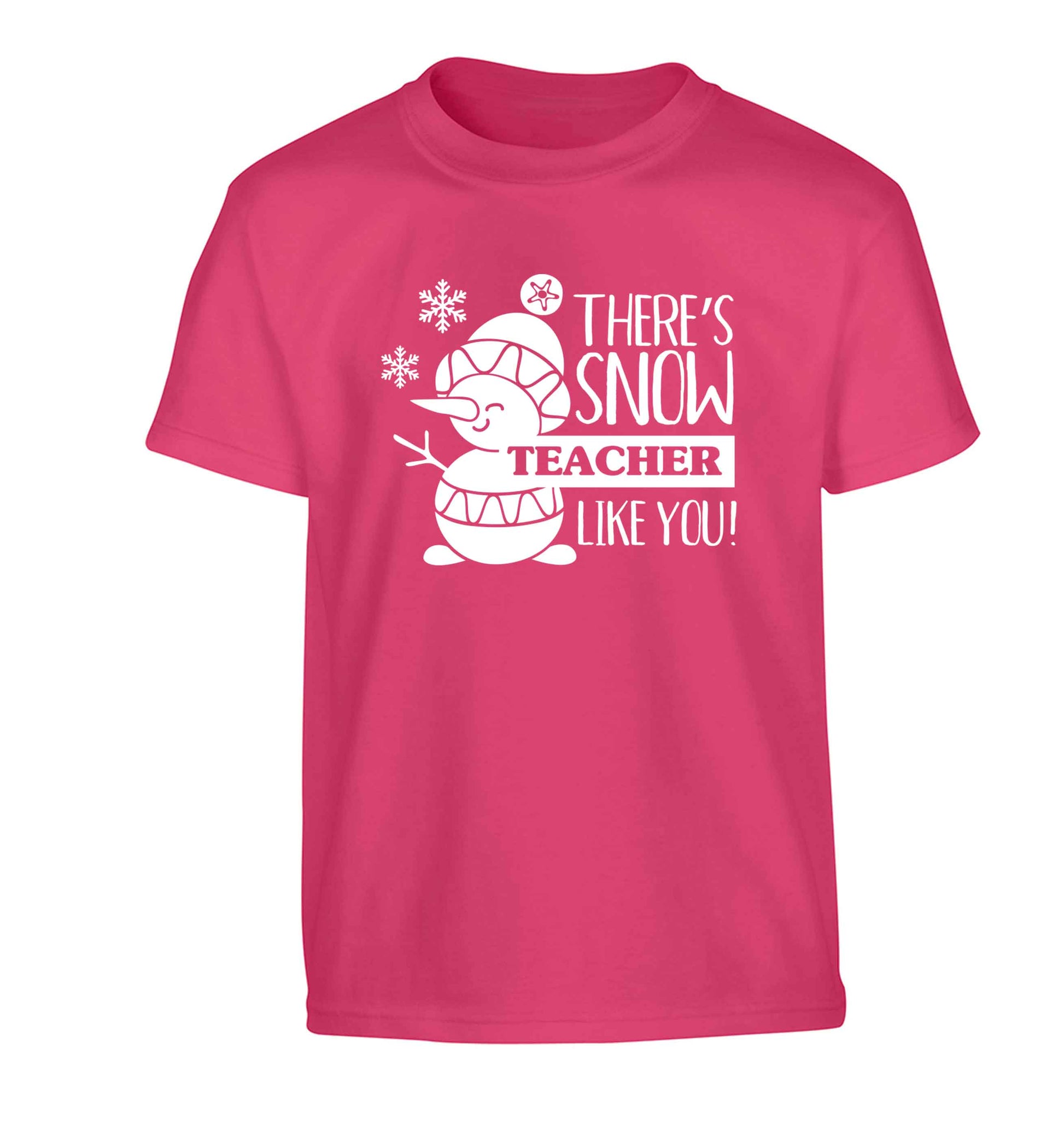 There's snow teacher like you Children's pink Tshirt 12-13 Years