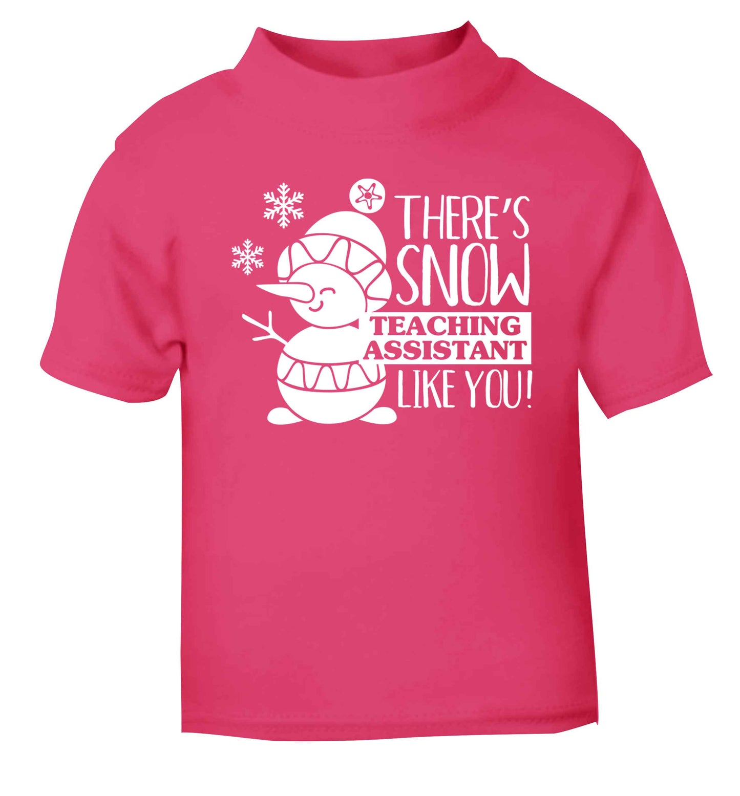 There's snow teaching assistant like you pink baby toddler Tshirt 2 Years
