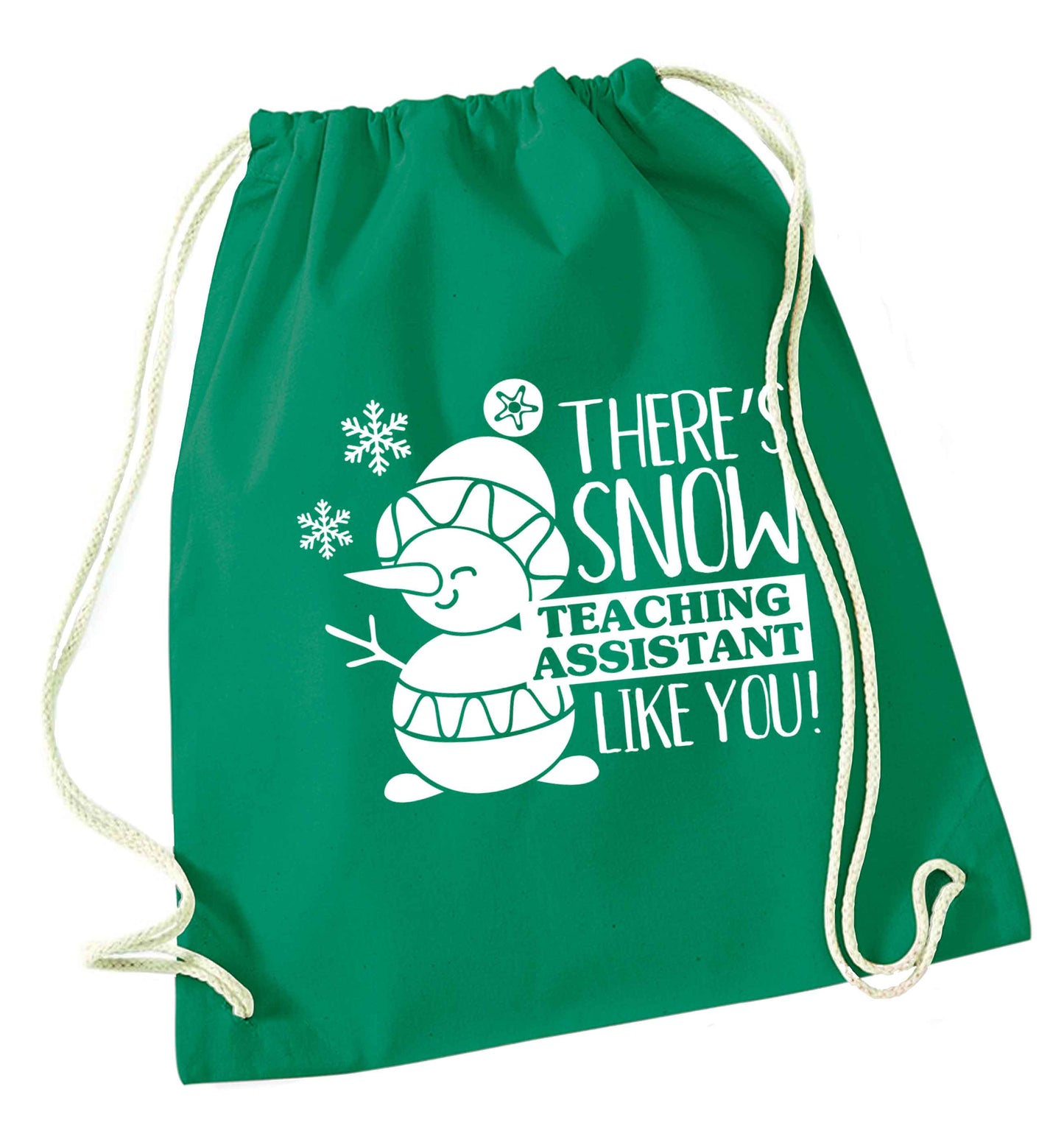 There's snow teaching assistant like you green drawstring bag