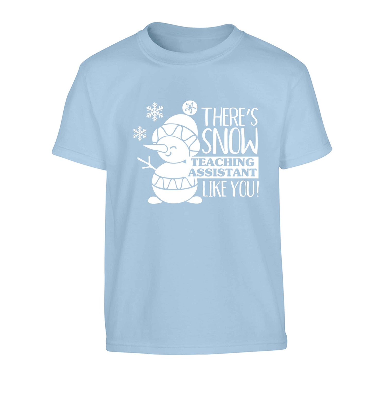 There's snow teaching assistant like you Children's light blue Tshirt 12-13 Years