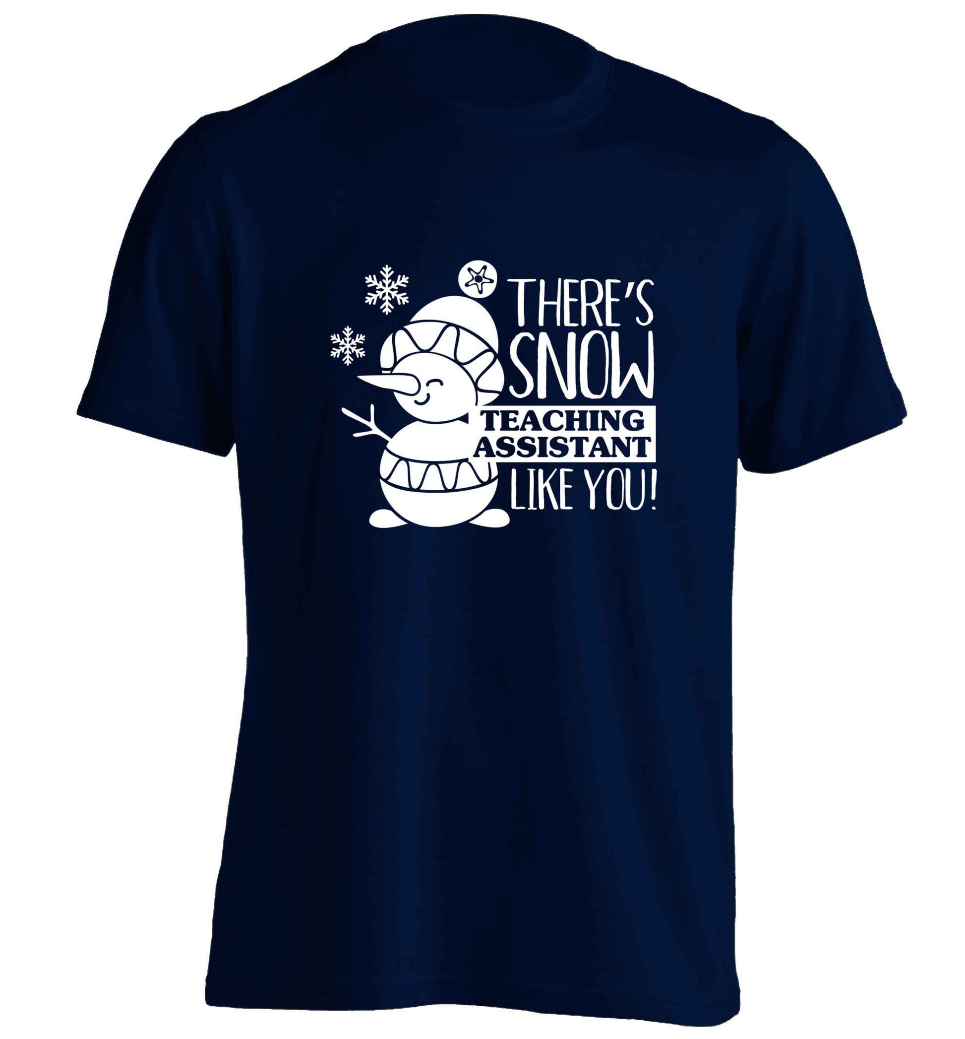 There's snow teaching assistant like you adults unisex navy Tshirt 2XL