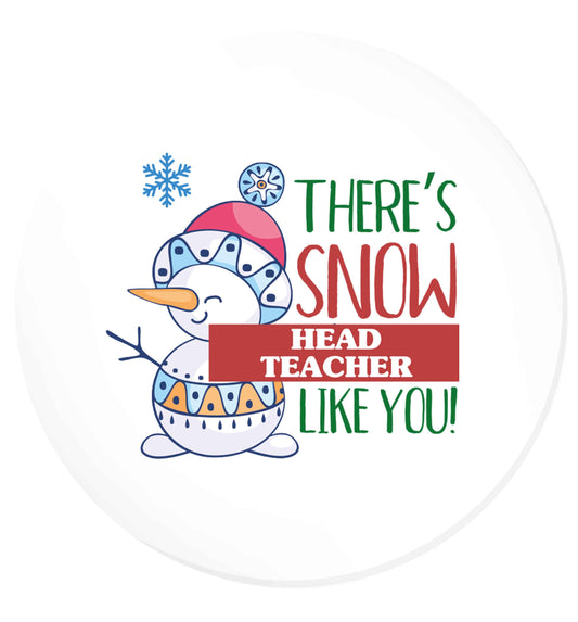 There's snow head teacher like you | Magnet