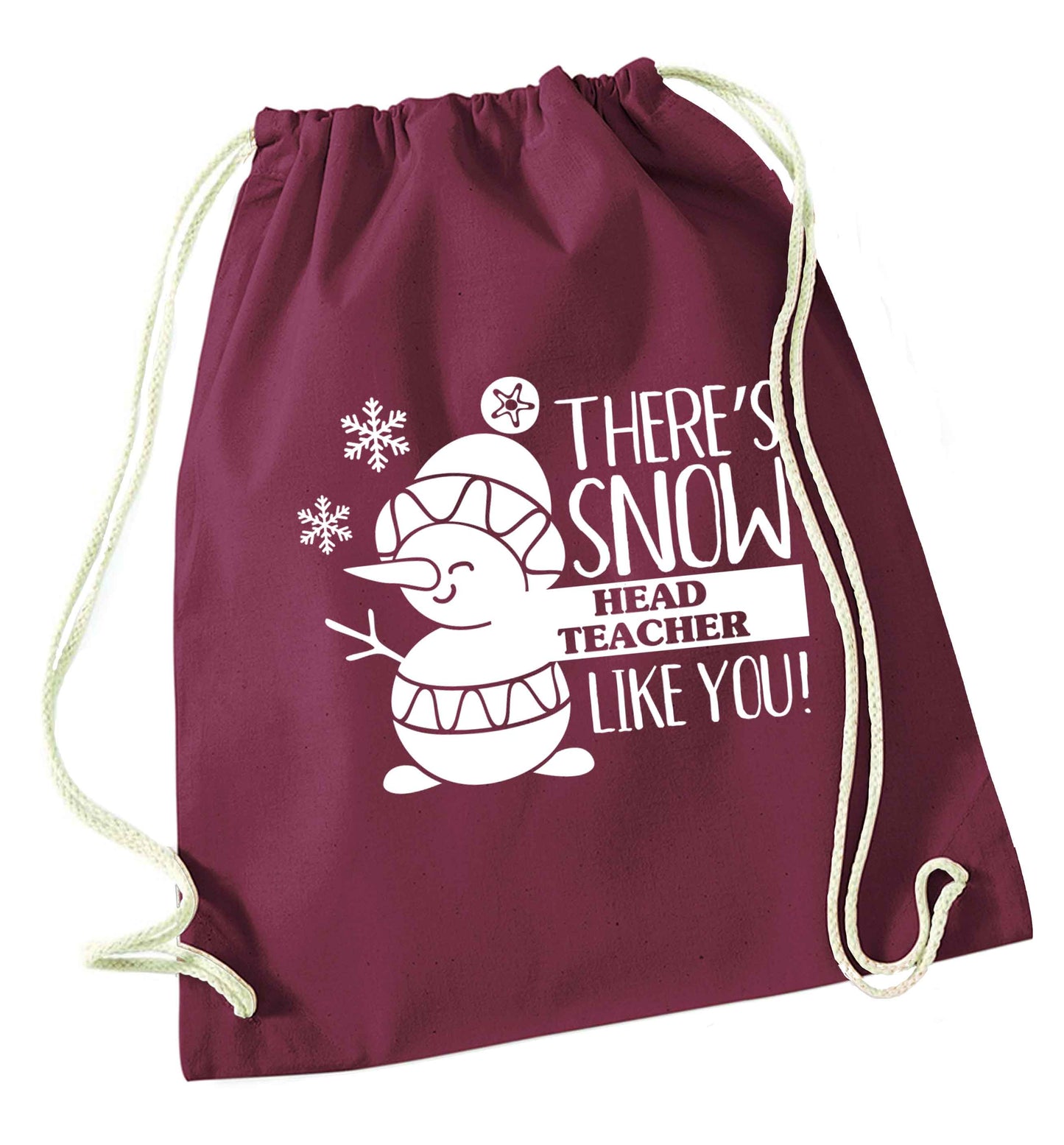 There's snow head teacher like you maroon drawstring bag