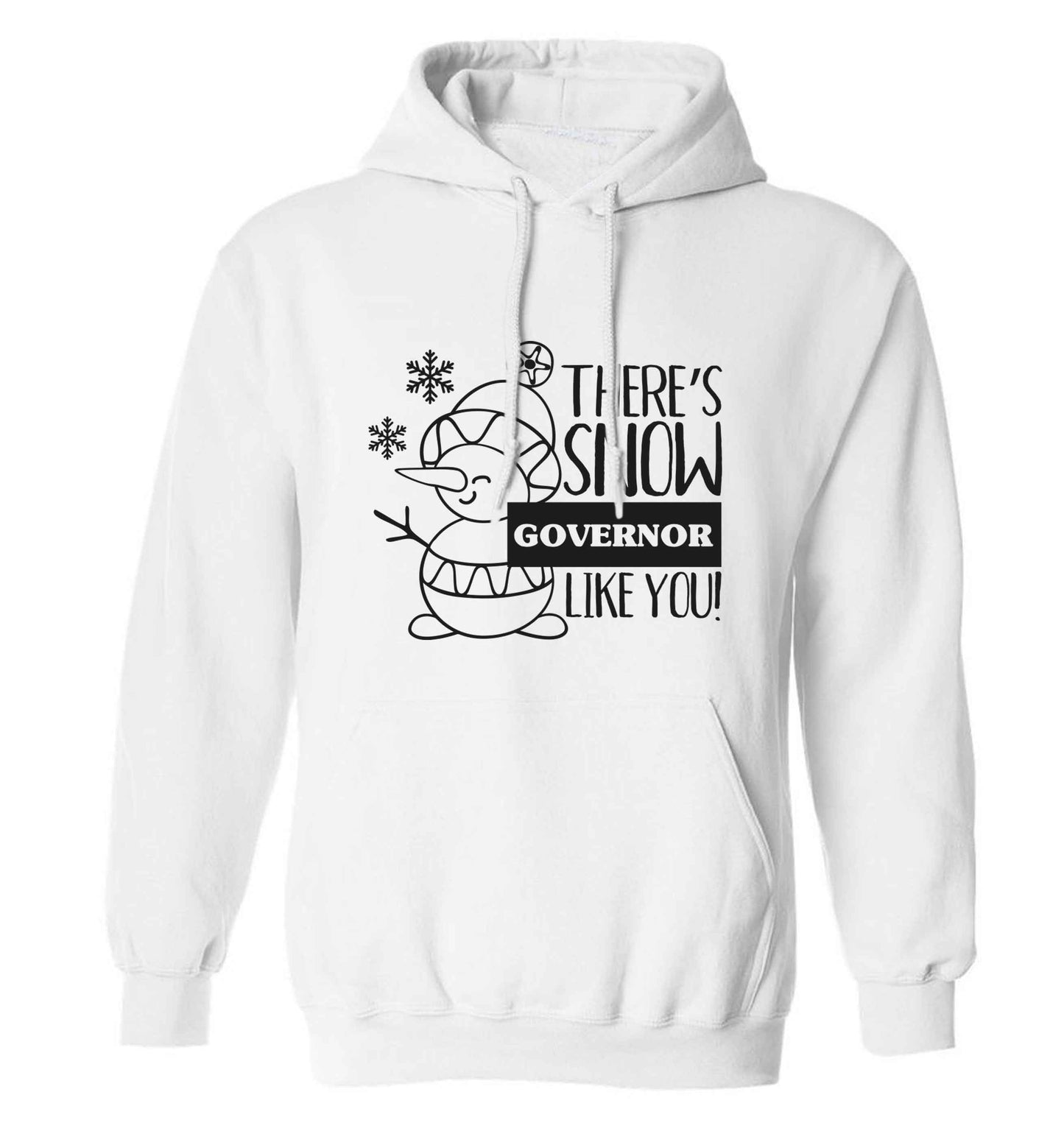 There's snow governor like you adults unisex white hoodie 2XL