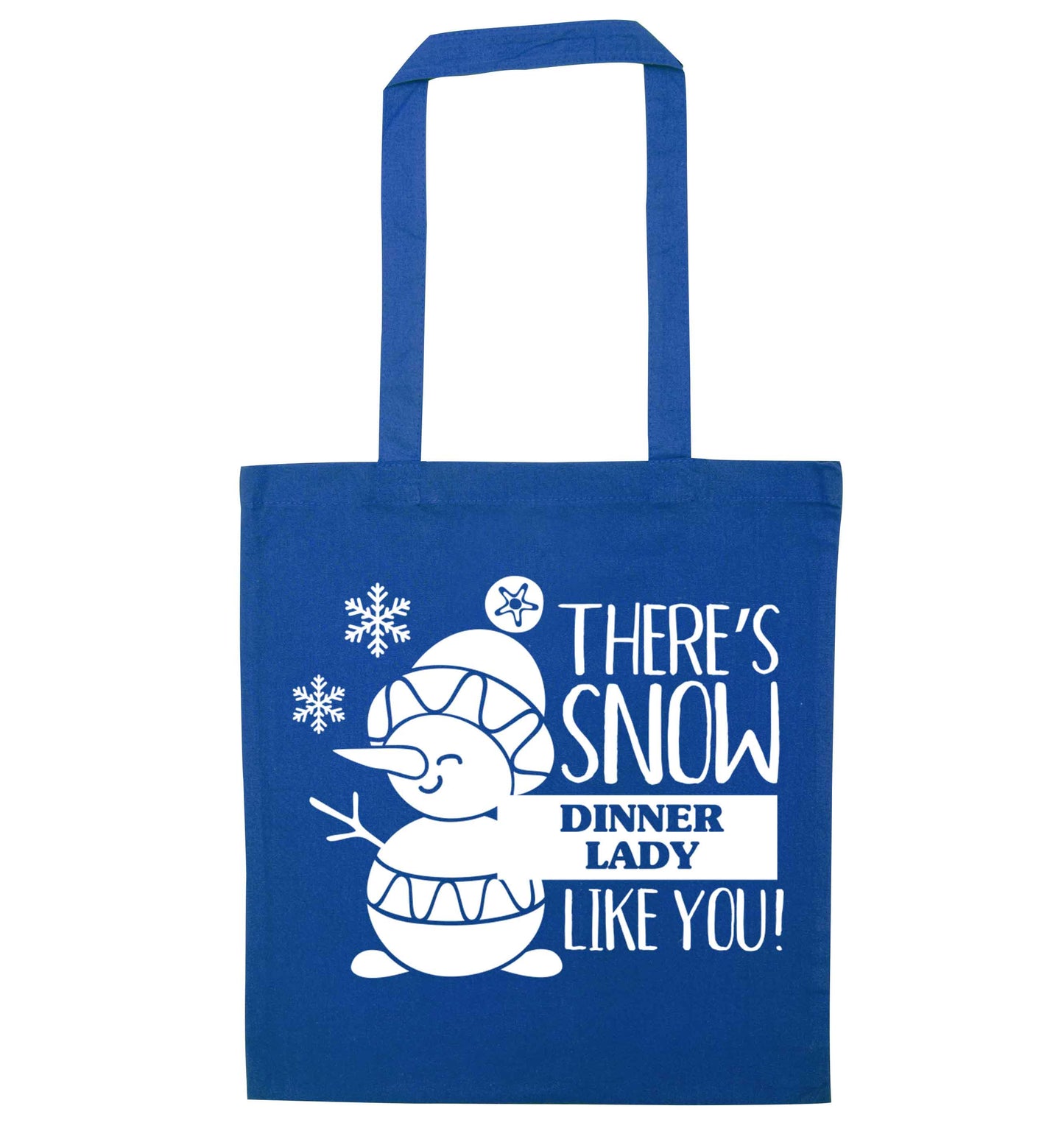 There's snow dinner lady like you blue tote bag