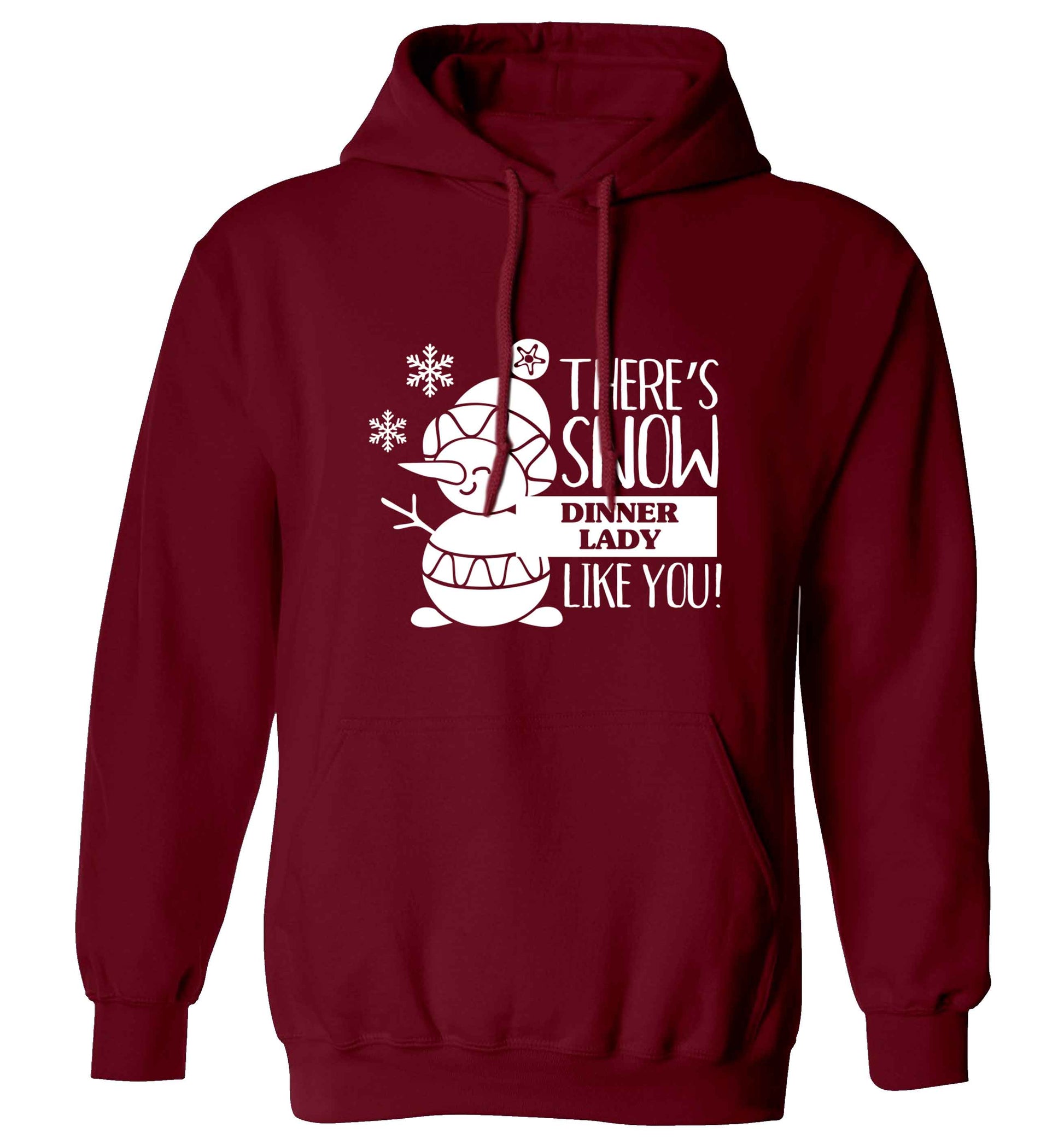 There's snow dinner lady like you adults unisex maroon hoodie 2XL