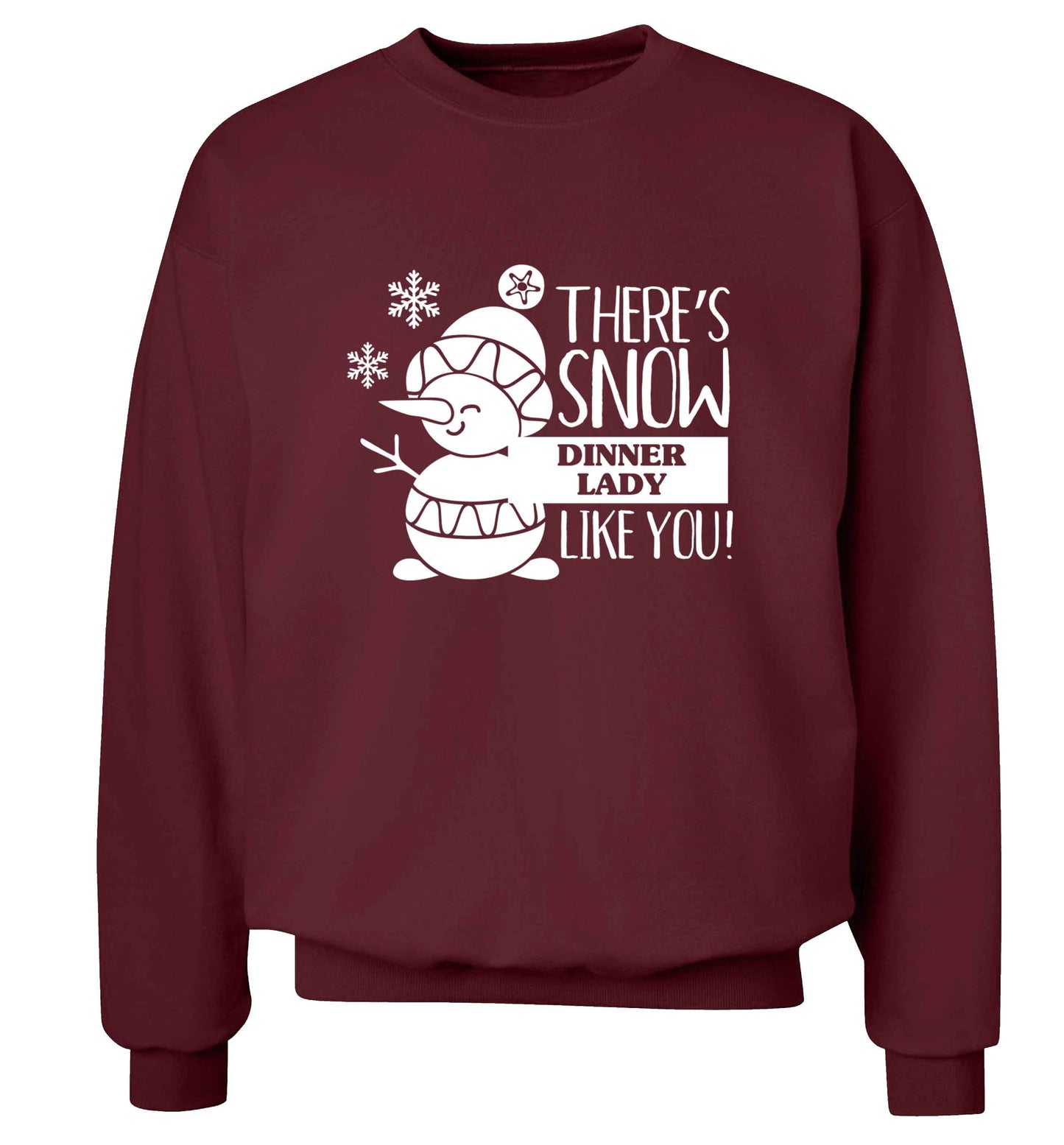 There's snow dinner lady like you adult's unisex maroon sweater 2XL