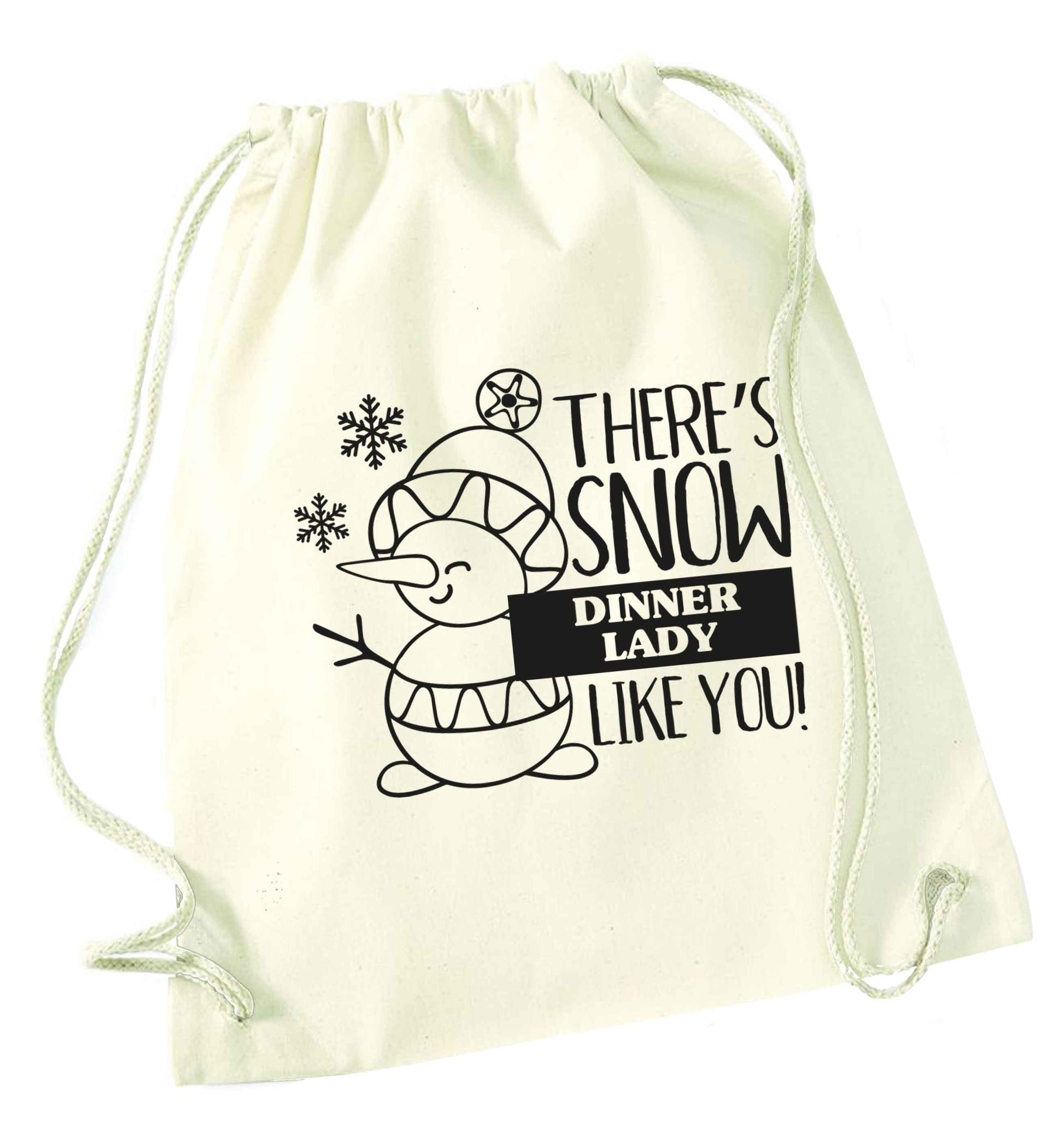 There's snow dinner lady like you natural drawstring bag