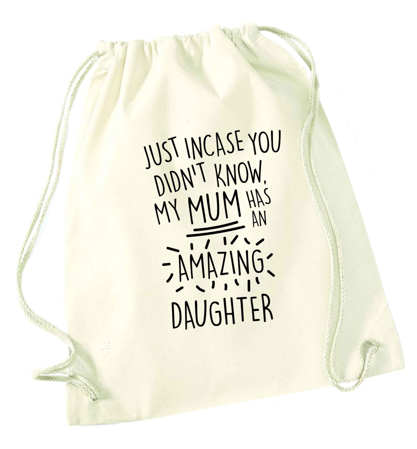 Just incase you didn't know my mum has an amazing daughter natural drawstring bag