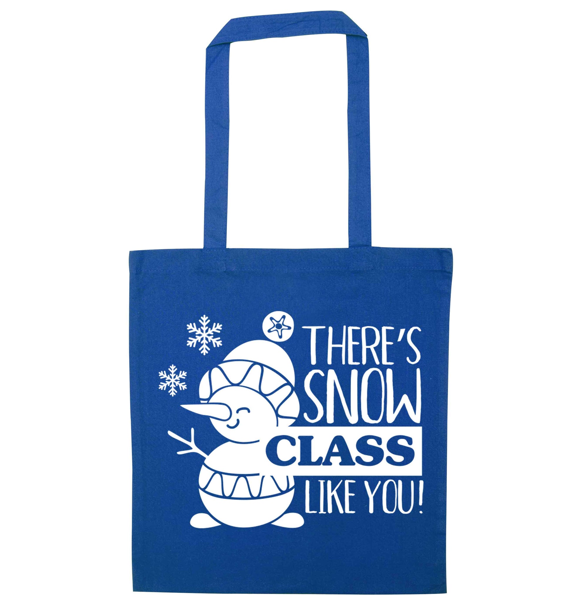 There's snow class like you blue tote bag