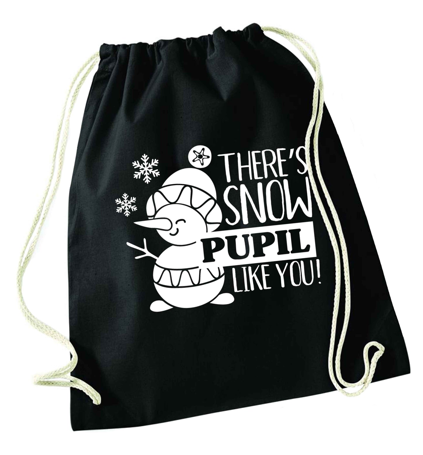 There's snow pupil like you black drawstring bag